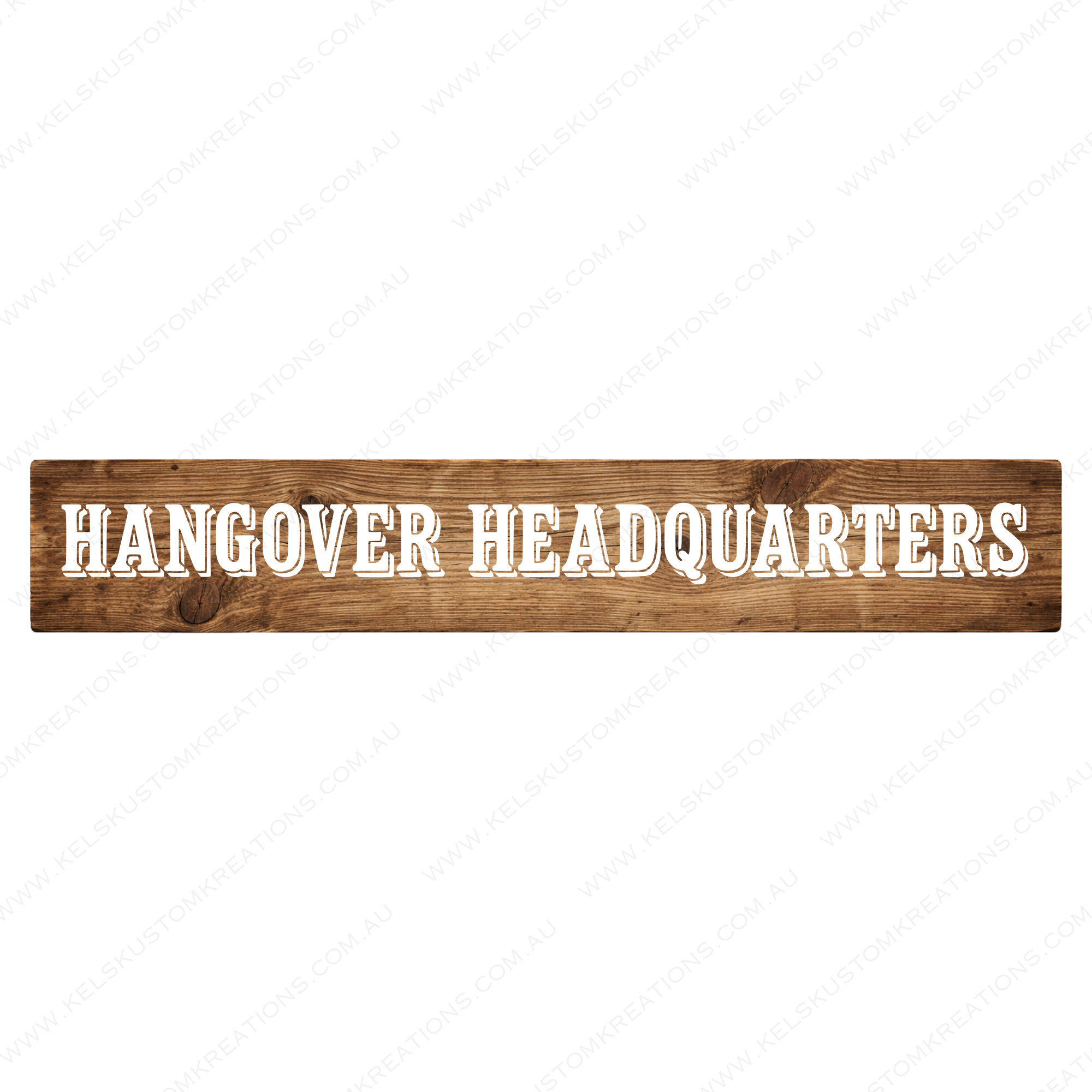 Hangover Headquarters Custom Timber Sign