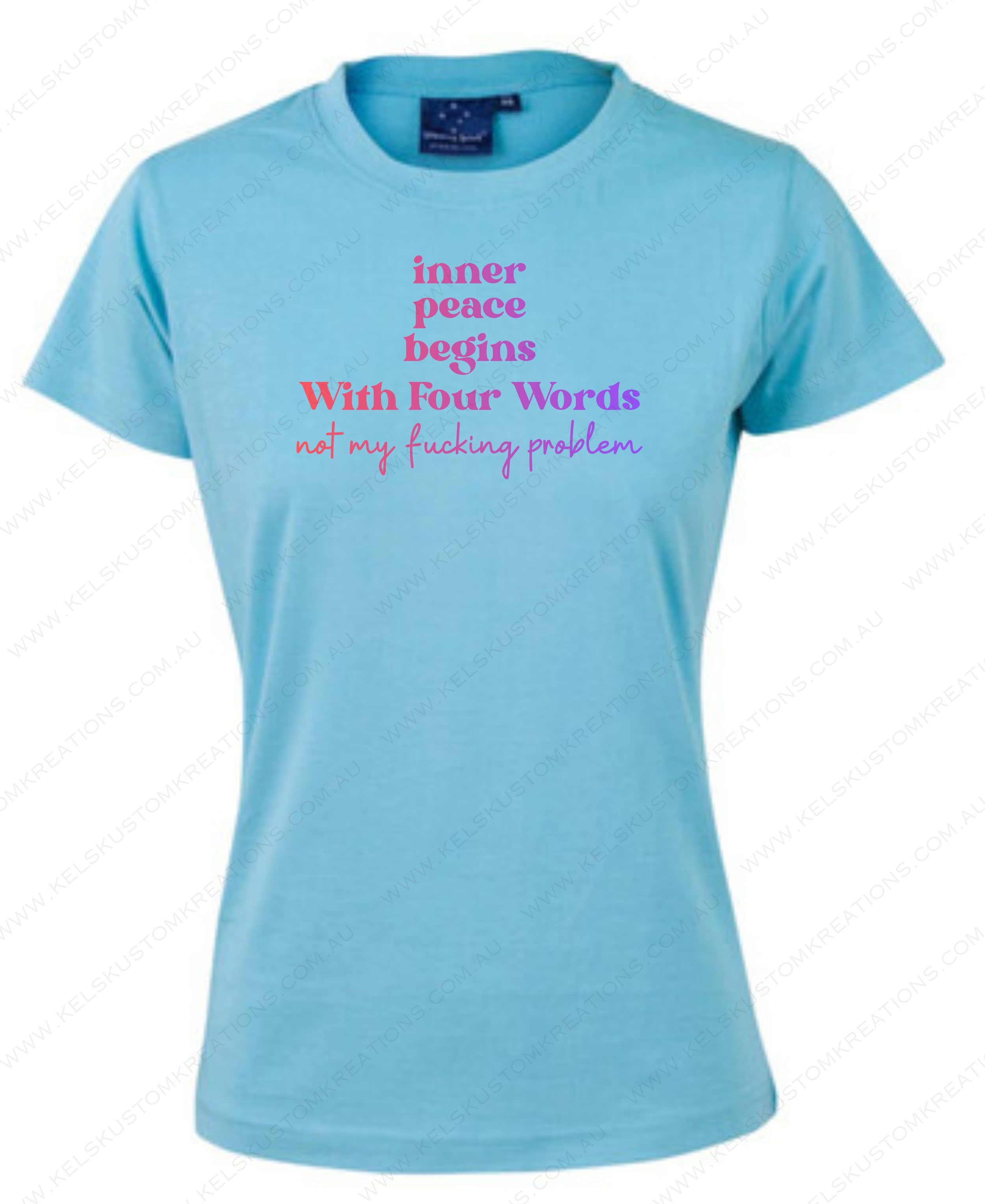 Inner Peace Begins with Four Words Not my F#%king Problem - Light Blue.png
