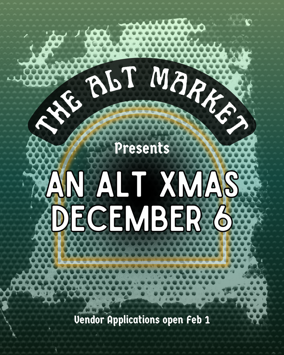 A promotional poster for The Alt Market announcing their Christmas event on December 6, with vendor applications opening February 1. The background features a map of the United States in a halftone style.