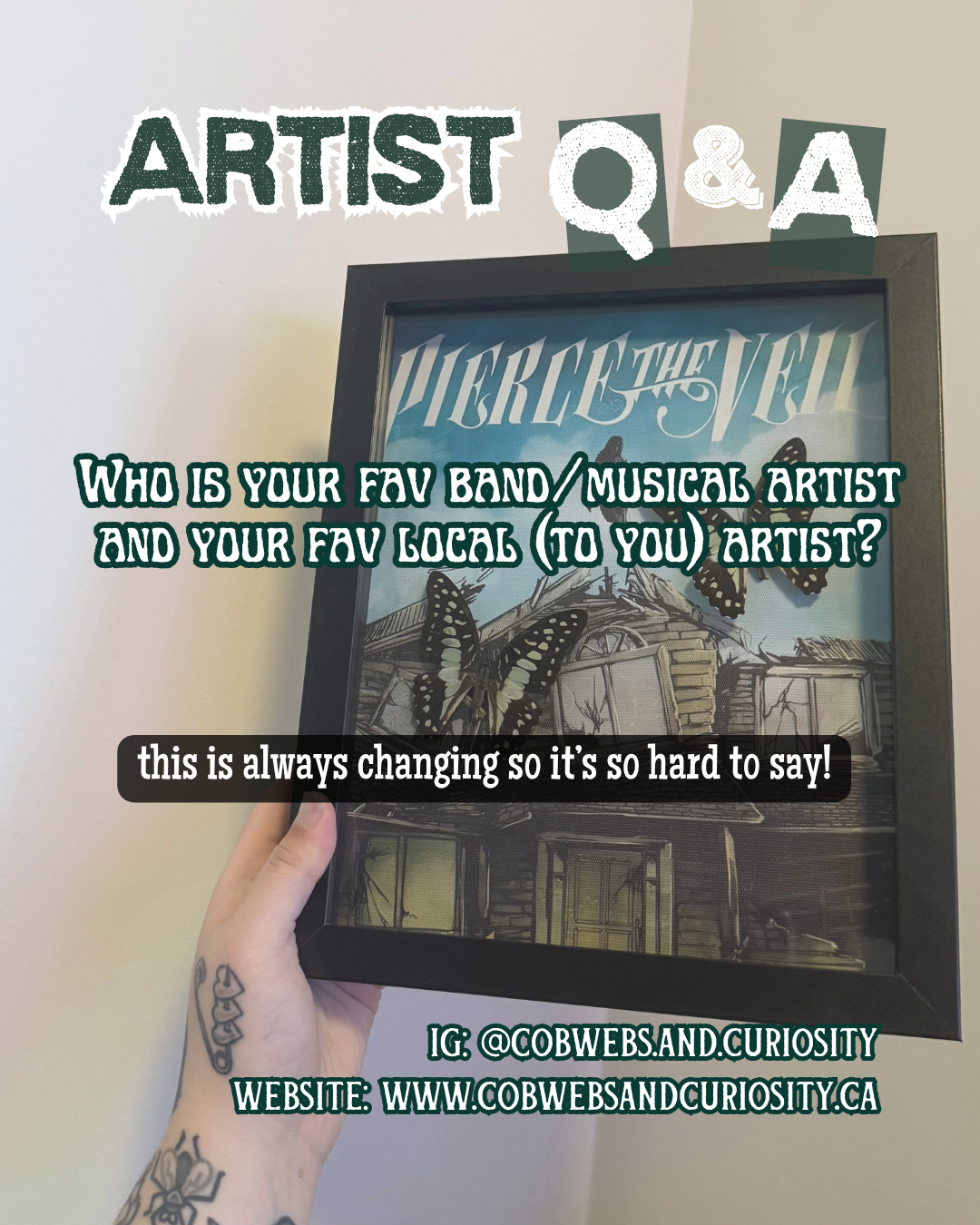 Hand holding a framed 'Hercules' poster with butterflies on it. Text overlay asks about favorite band or musician and favorite local artist, with additional notes about change and difficulty in answering. Social media and website info provided.