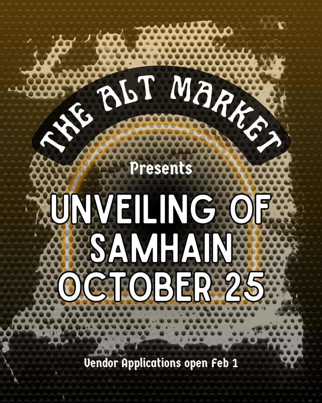 Promotional poster with a world map background and information about an event titled 'Unveiling of Samhain' on October 25, hosted by The Alt Market, with vendor applications opening February 1.