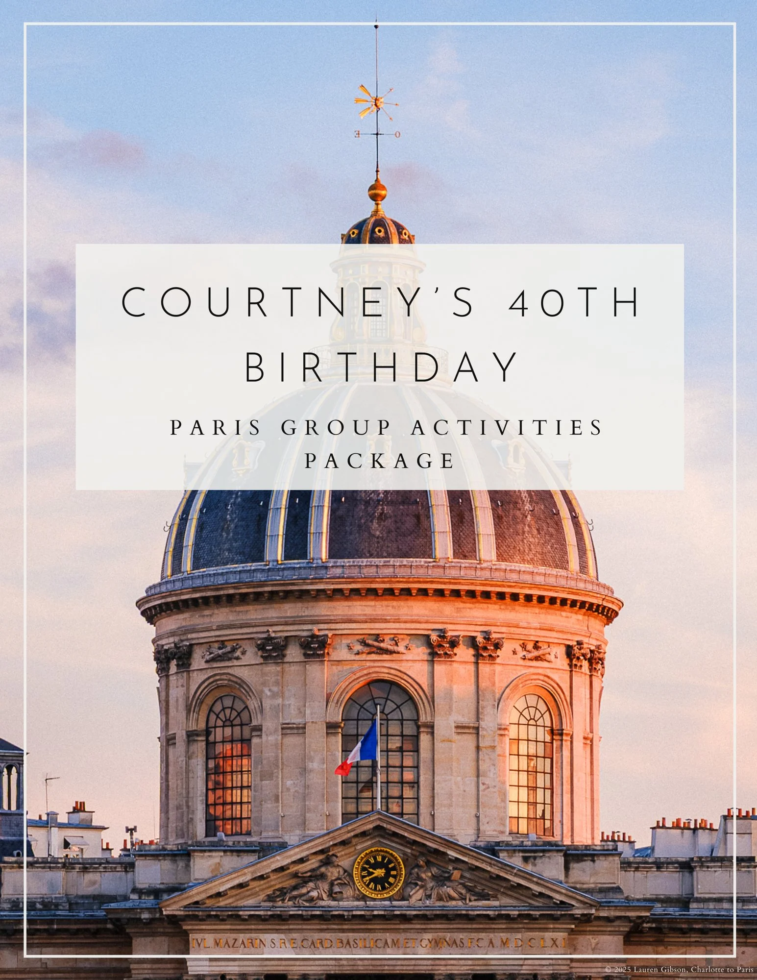 Courtney's 40th Birthday: Paris Group Activities Package