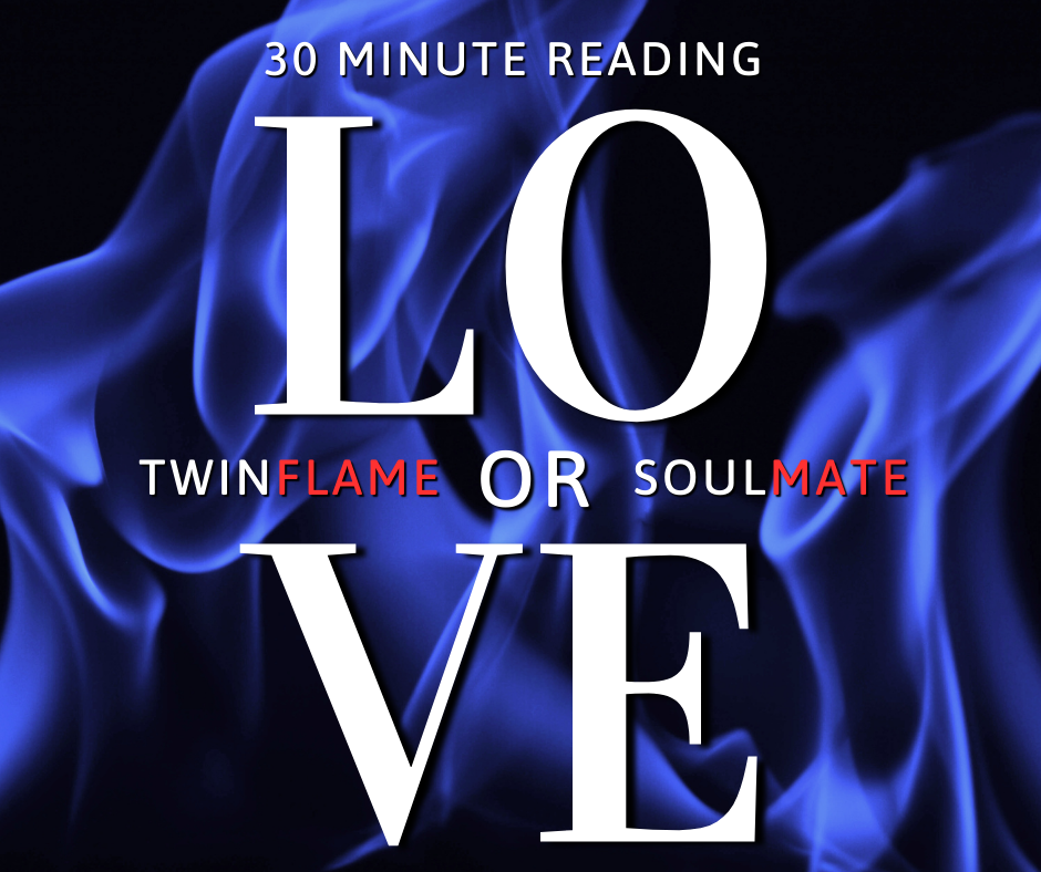 Twin Flame or Soulmate Reading (30 MIN)