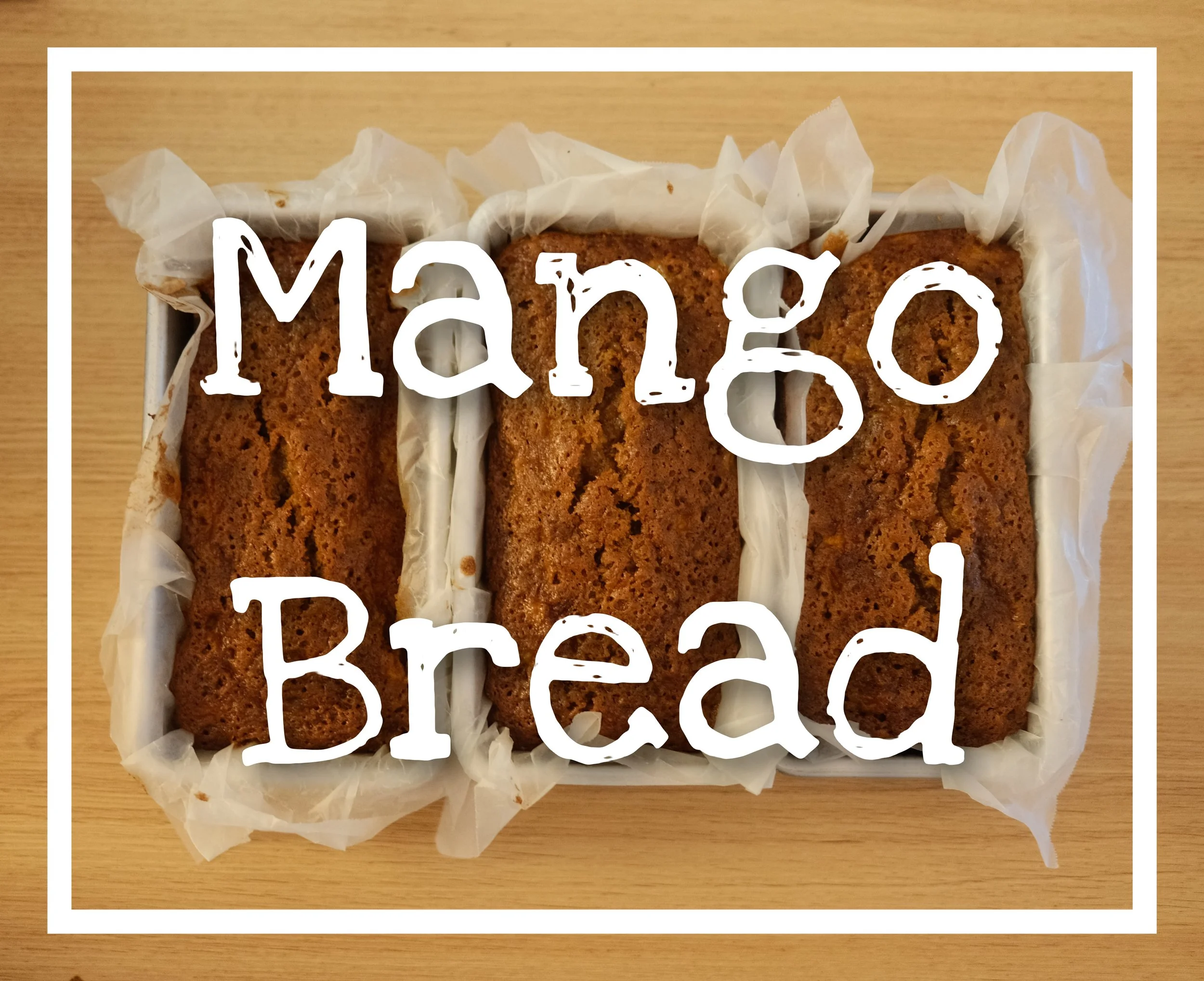Mango Bread