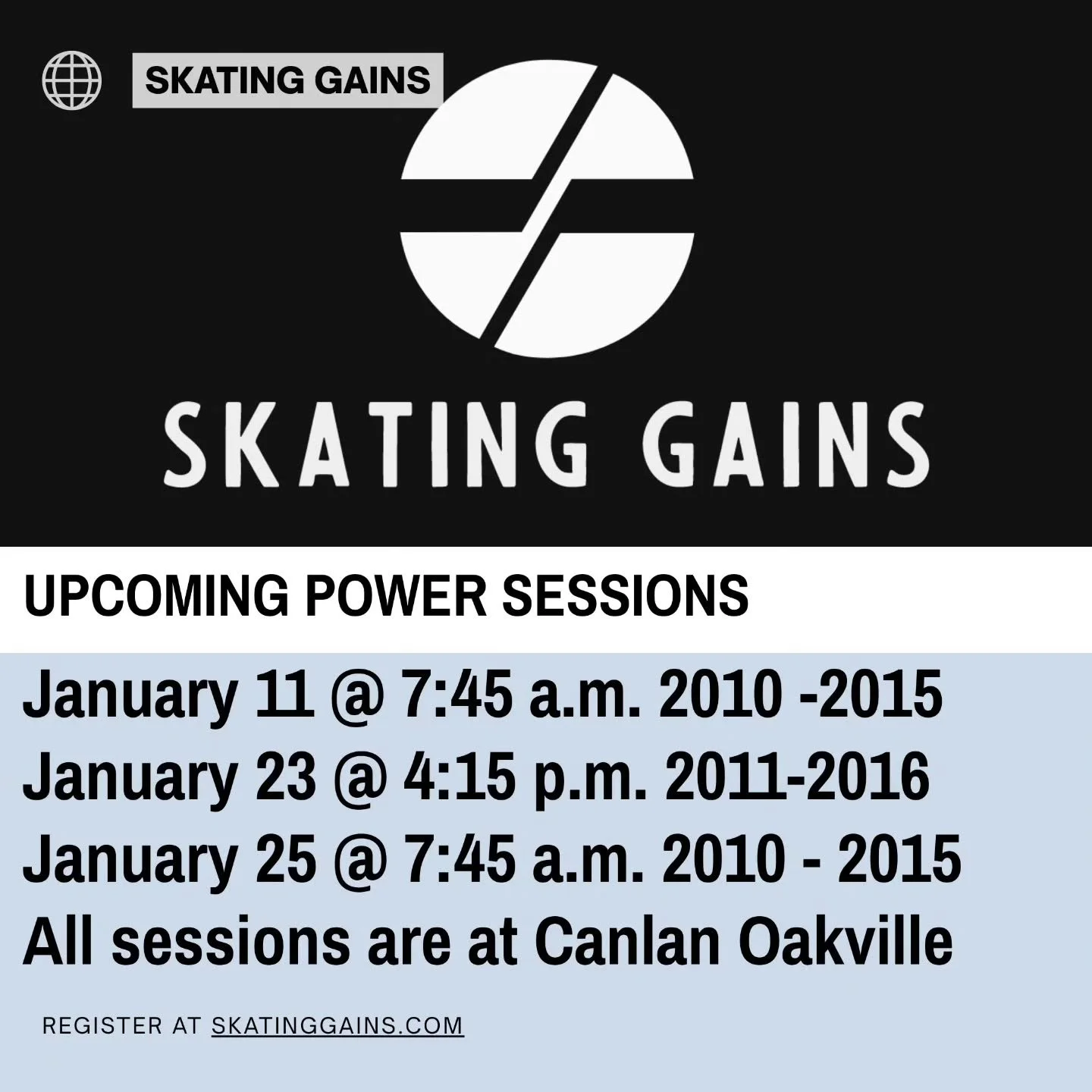 🔥 Skating Gains Power Skating &ndash; January Sessions 🔥

Build speed, power, and confidence on the ice this January! Join our upcoming Power Skating sessions at Canlan Oakville.

📅 January 11
⏰ 7:45 a.m.
👥 2010&ndash;2015

📅 January 23
⏰ 4:15 p