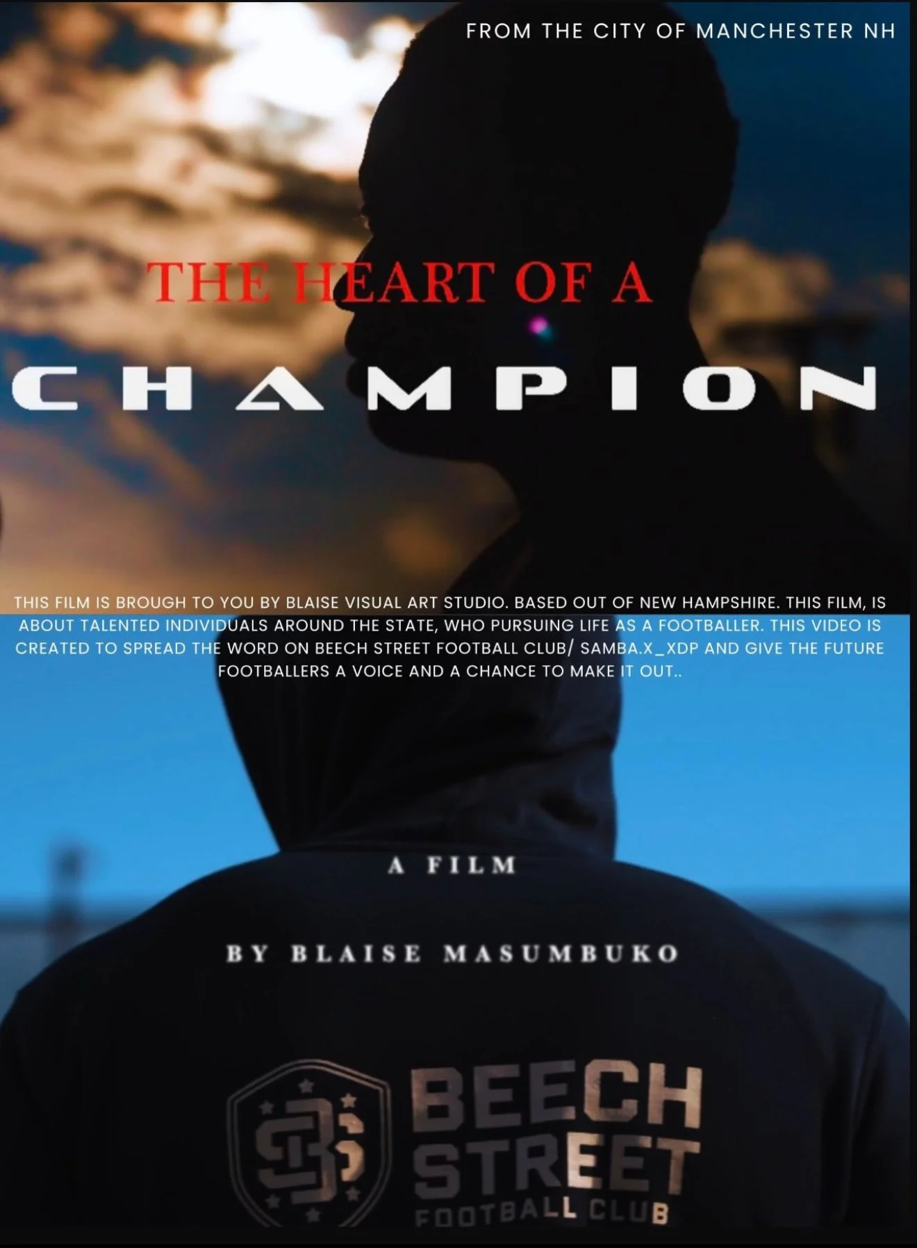 A silhouette of a man standing outdoors during sunset, with clouds and a blurred landscape in the background. Overlay text reads 'From the city of Manchester NH, The Heart of a Champion.' Additional text describes a film by Blaise Masumbuko about tal