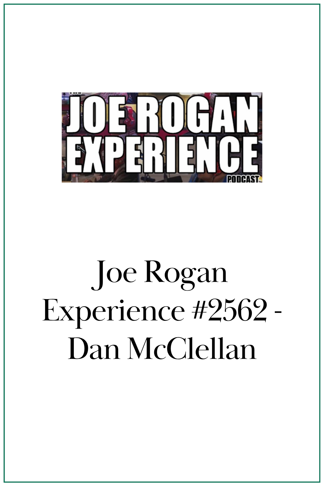 Joe Rogan Experience: Dan McClellan