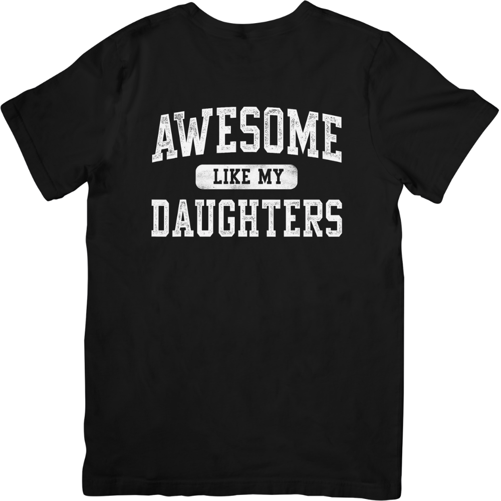 Black 'Awesome Like My Daughters' T-Shirt