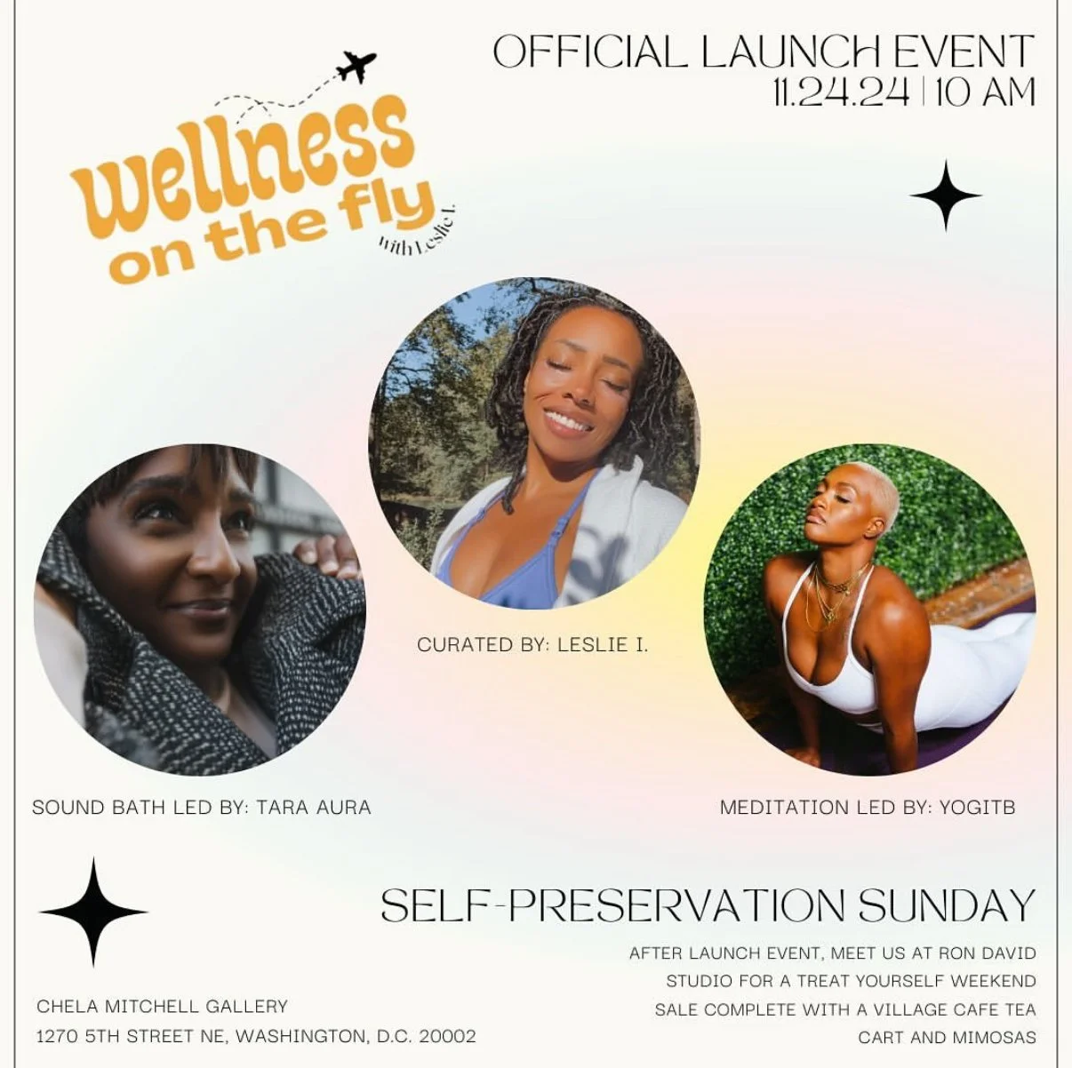 Event poster for 'Wellness on the Fly' launch event featuring photos of three women practicing self-care, scheduled for November 24, 2024, at 10 AM in Washington, D.C., with details about sound bath, meditation, and self-preservation activities.