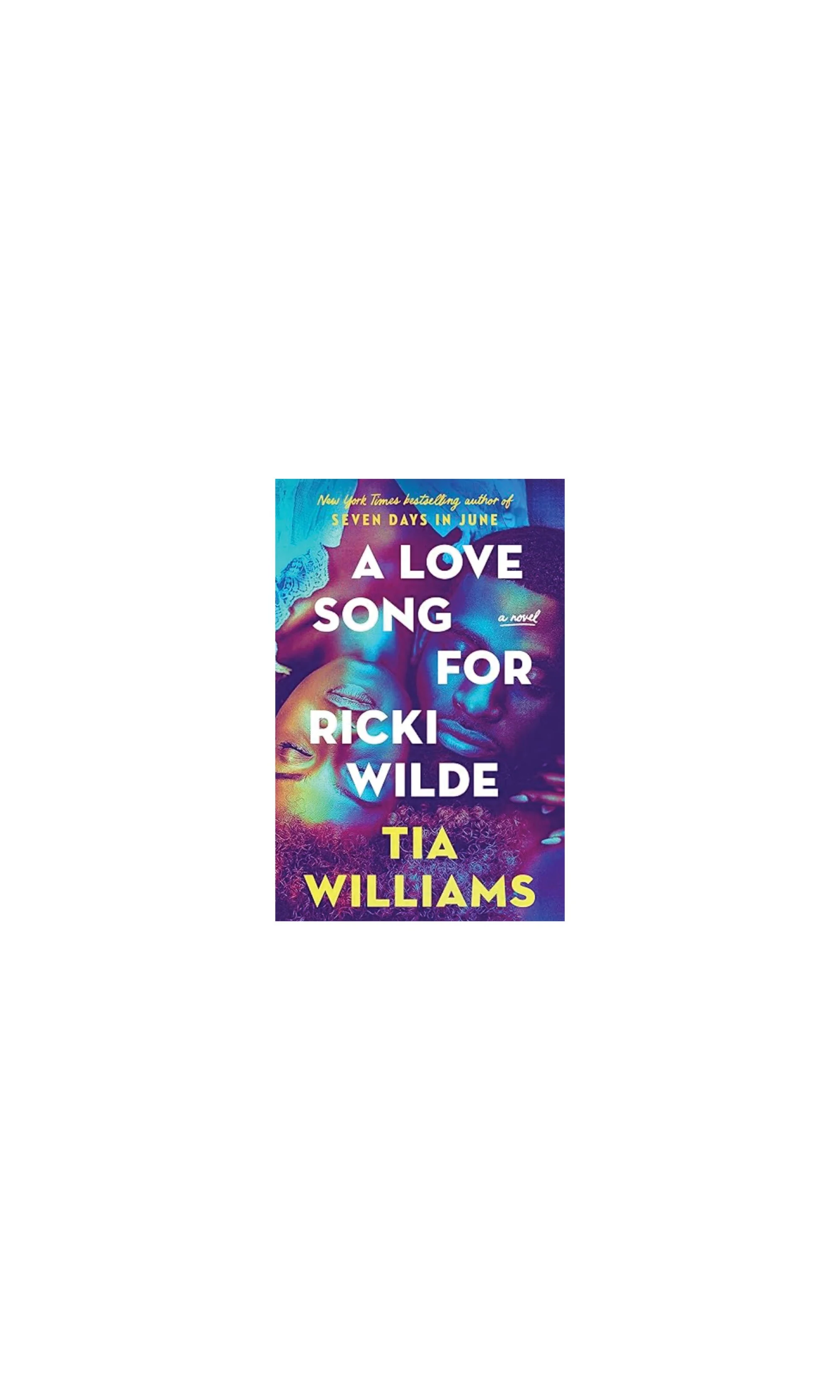 A Love Song For Ricki Wilde | Tia Williams | February Bookclub