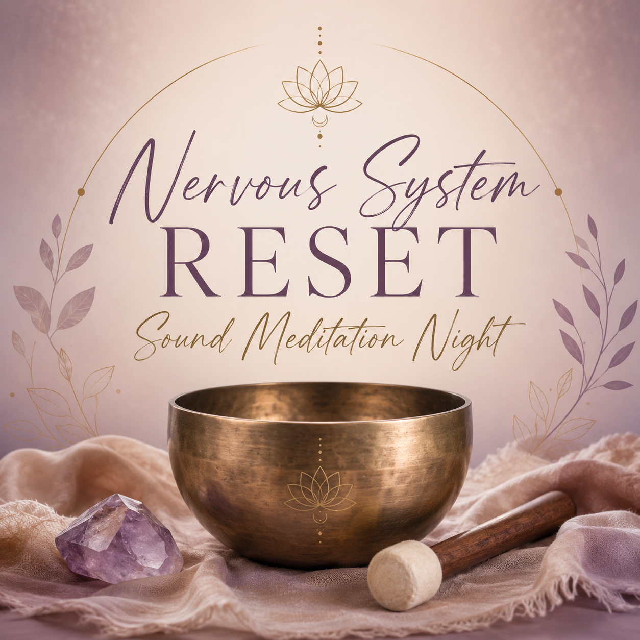 Nervous System Reset Sound Meditation Night