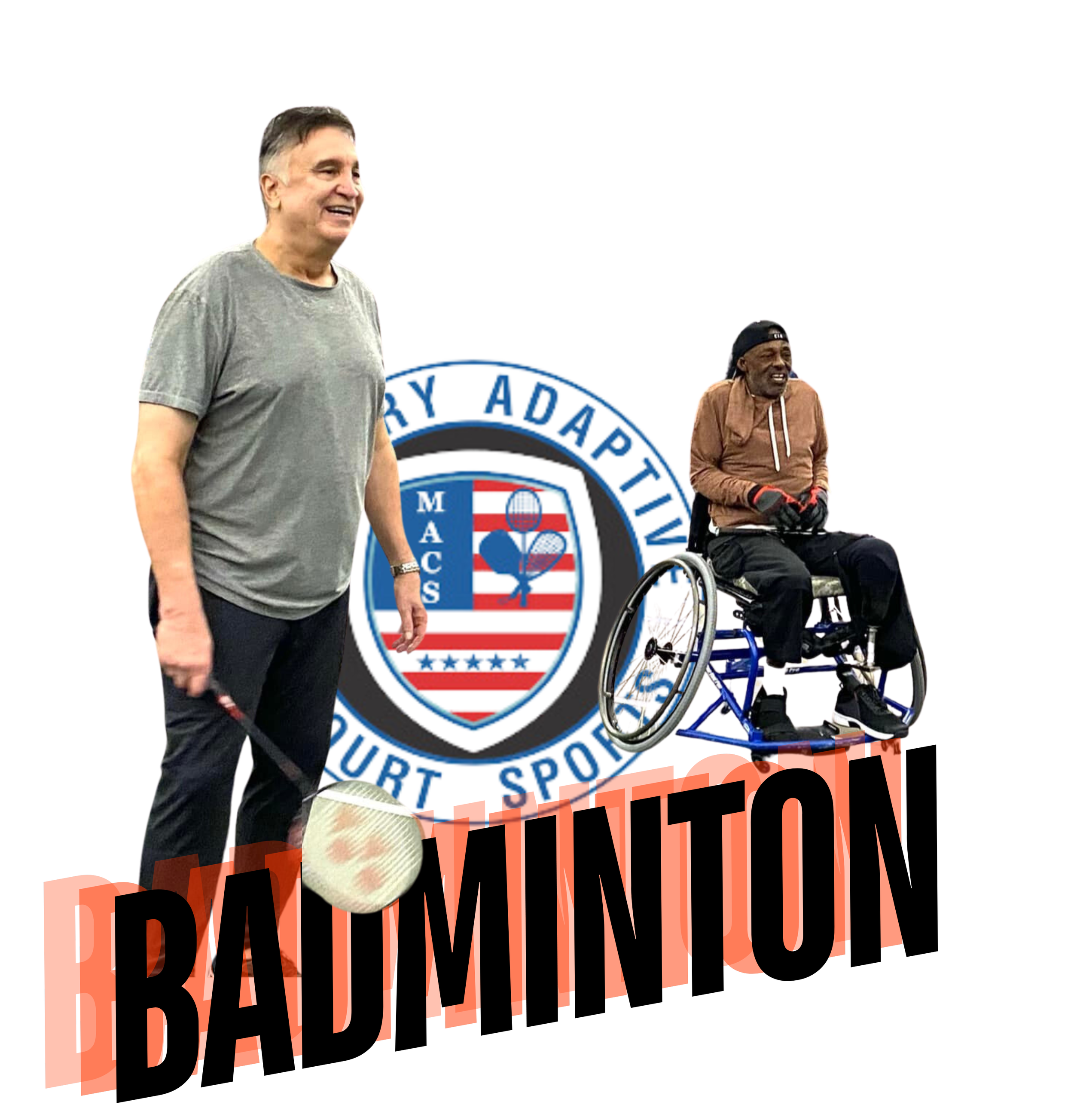 Two men playing adaptive badminton. One is standing with a racket, smiling. The other is in a wheelchair, holding gloves. Background features "Military Adaptive Court Sports" logo and the word "BADMINTON."