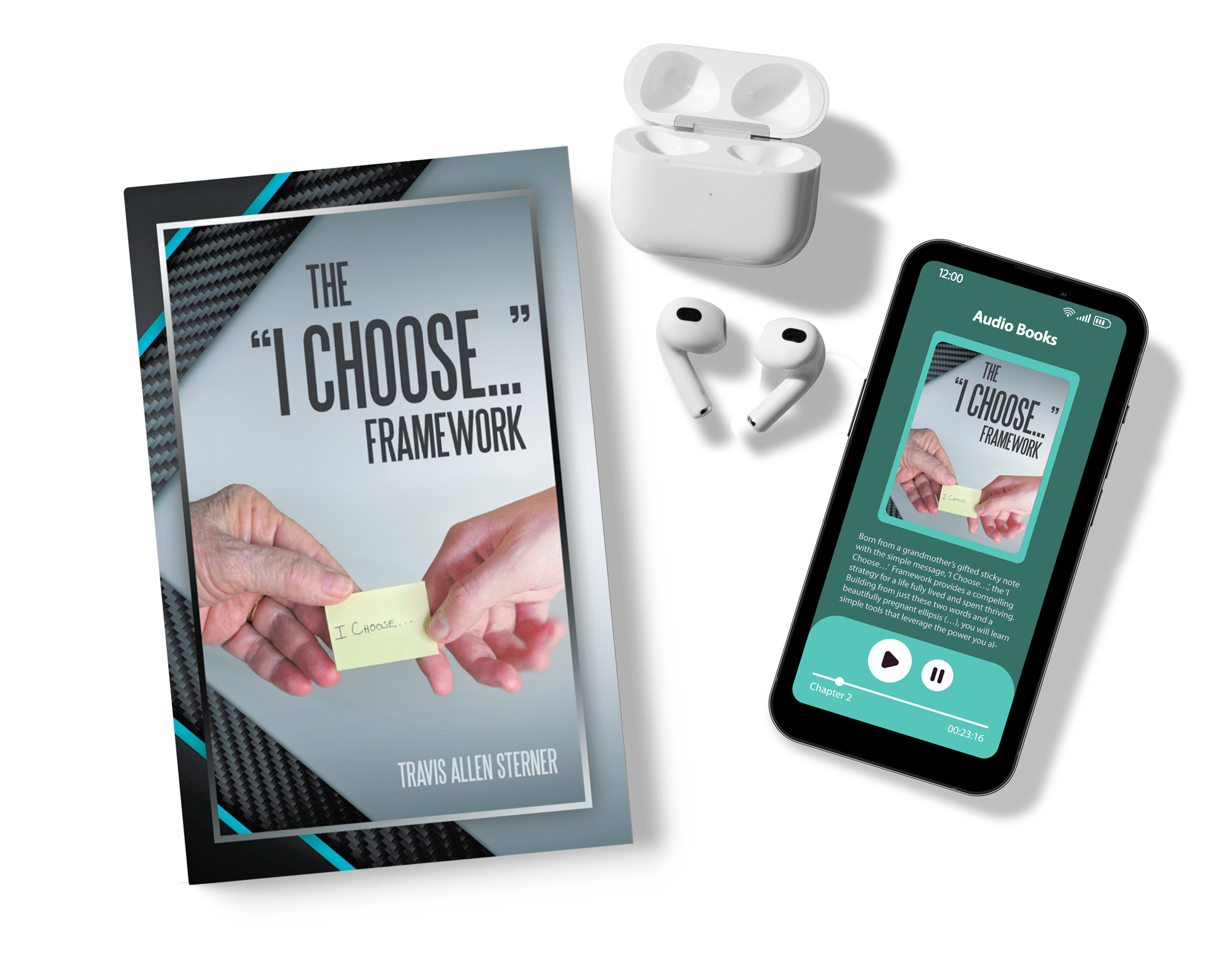 The "I Choose..." Framework by Travis Allen Sterner, available in print and audiobook formats