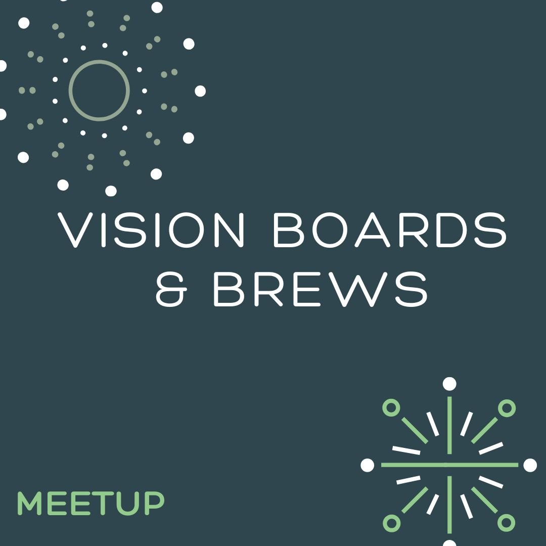 Vision Boards & Brews