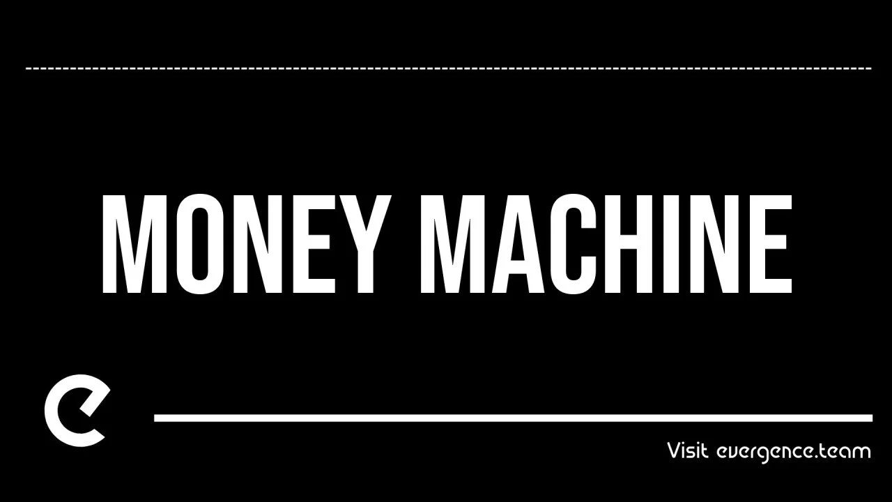 Money Machine