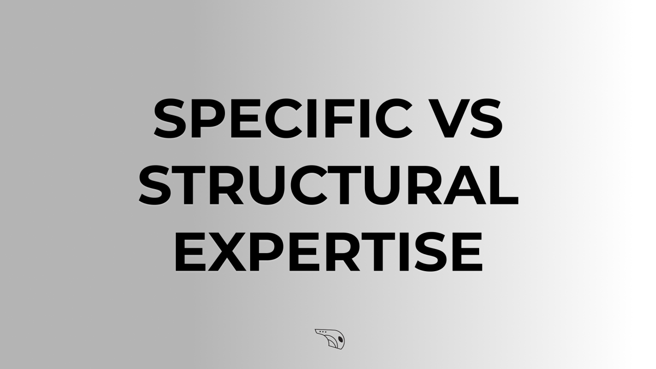 Specific vs Structural Expertise