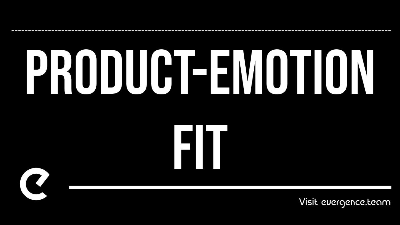 Product-Emotion Fit