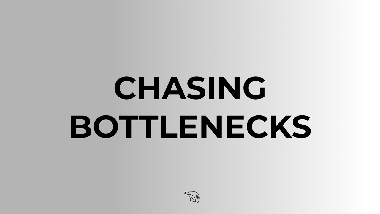 Chasing Bottlenecks