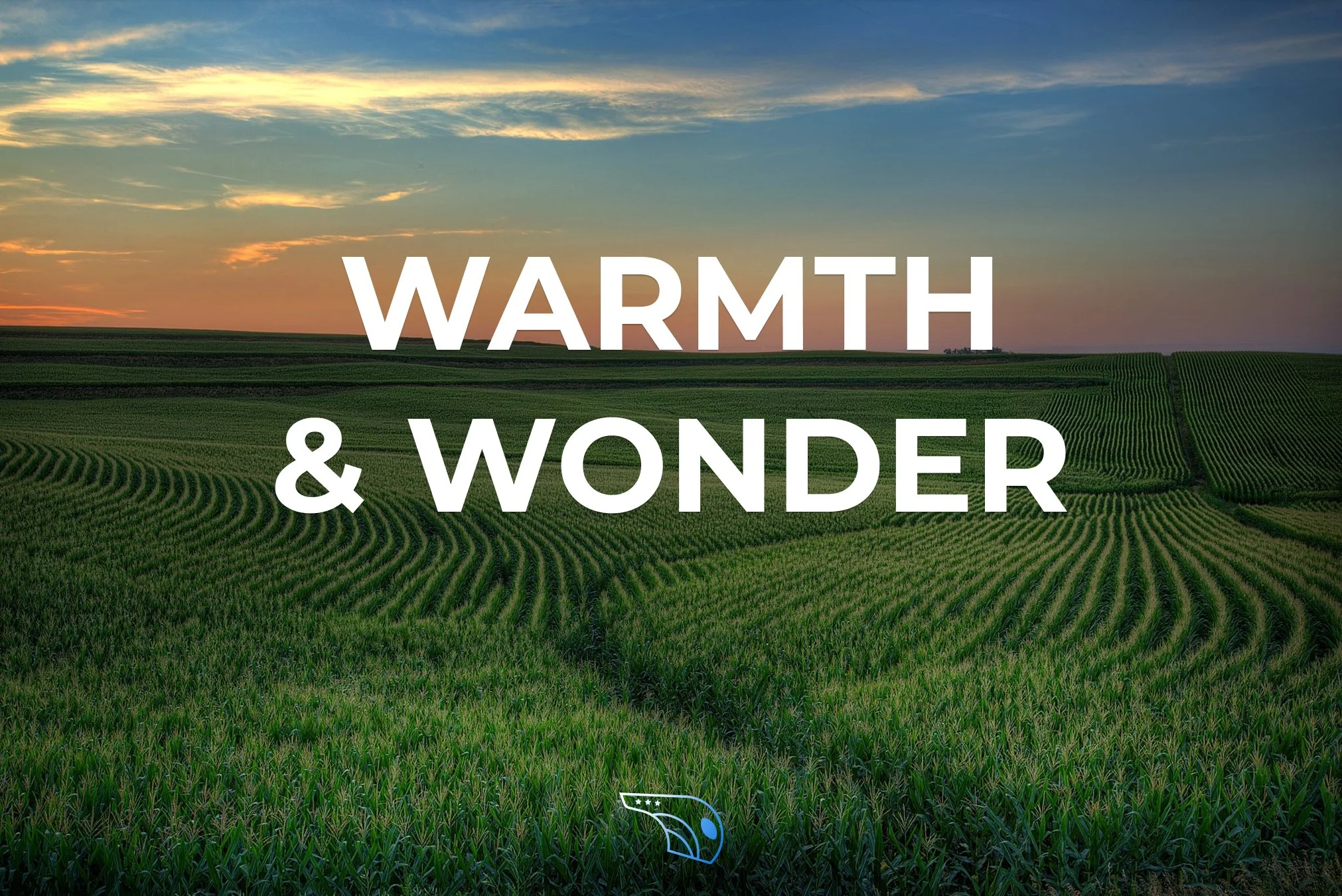 Warmth &amp; Wonder