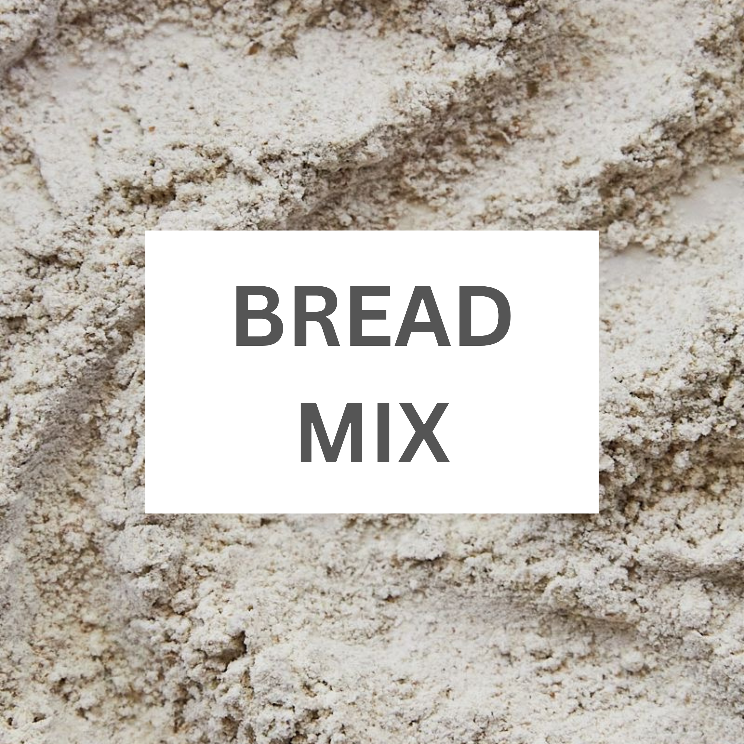 BREAD MIX
