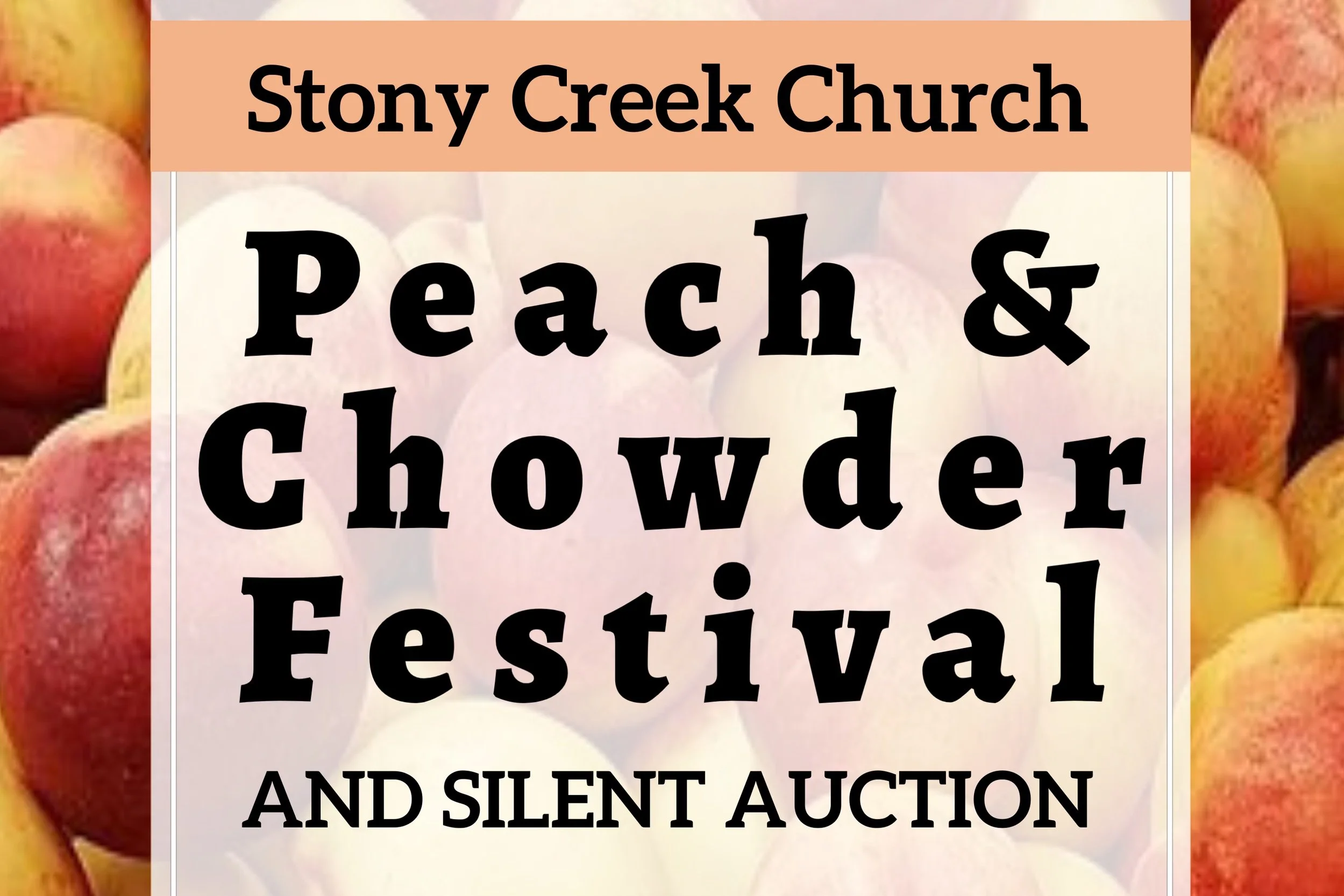 Peach and Chowder Festival with Silent Auction