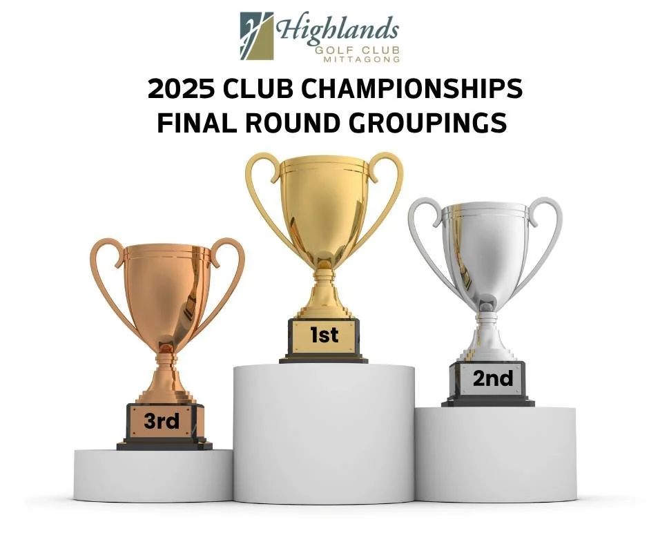 2025 Club Championships - Final 4 Groupings

The moment is finally here, it&rsquo;s the Final Round of the 2025 Club Championships this weekend! A huge congrats to everyone who made the Seeded Draw (Top 4) in their grade. The final tee times and pair