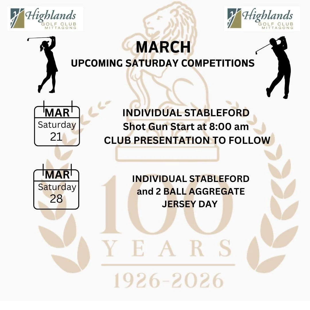Upcoming Saturday Competitions

To round out the month of March we have two great events coming up. This Saturday  we have an individual stableford with a shot gun start at 8:00 am so that we can all come together for our 2025 Club Presentation. Ther