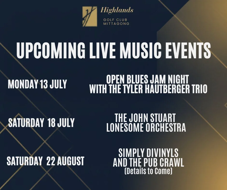 UPCOMING LIVE MUSIC EVENTS at THE HIGHLANDS GOLF CLUB

The live music scene at The Highlands Golf Club is certainly taking off this year. After a huge Tangled Up in Bob night performed by our very own Dave Debs we had the Cameron Jones Trio with thei
