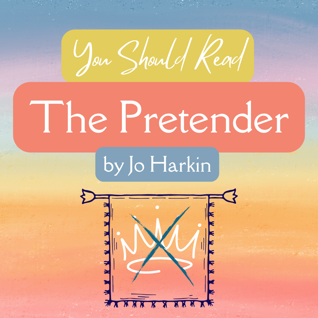 You Should Read THE PRETENDER by Jo Harkin