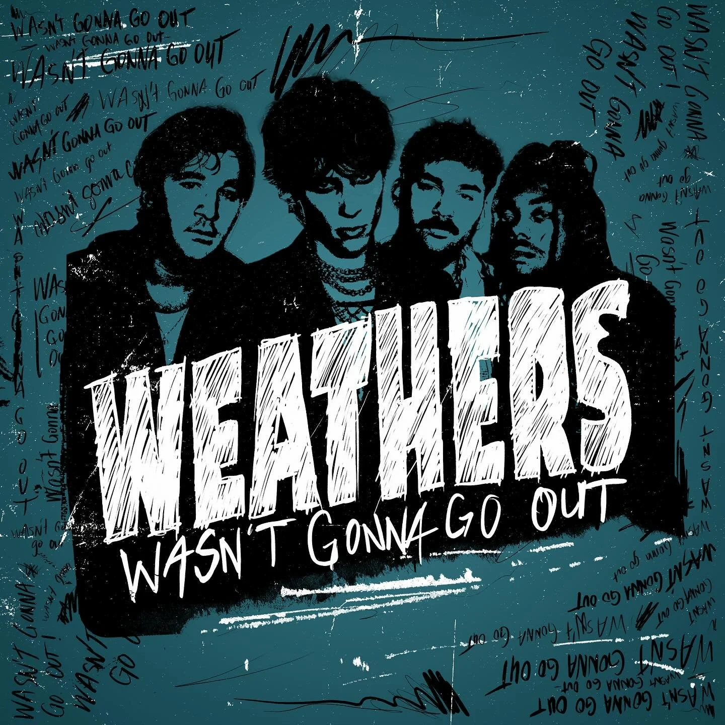 weathers - "wasn't gonna go out" // additional production, engineering