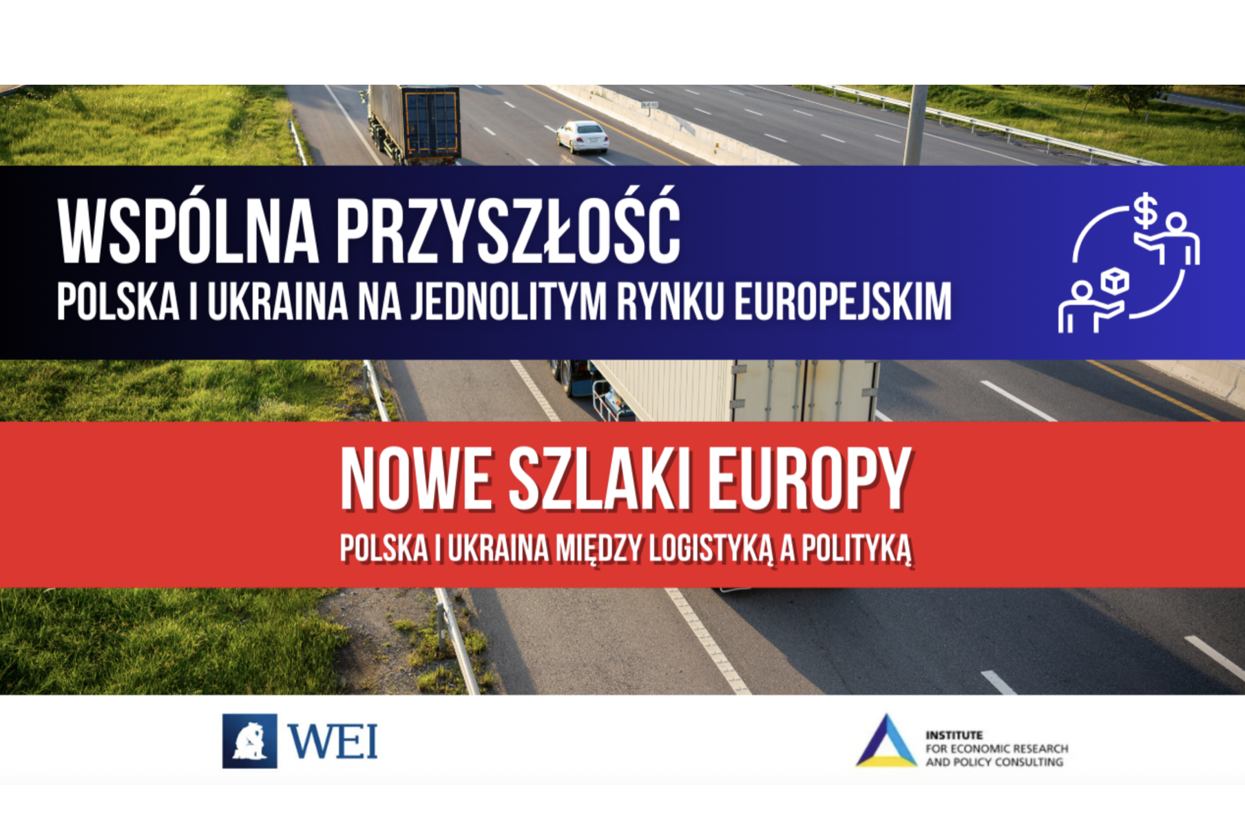 New Routes of Europe. Poland and Ukraine Between Logistics and Politics