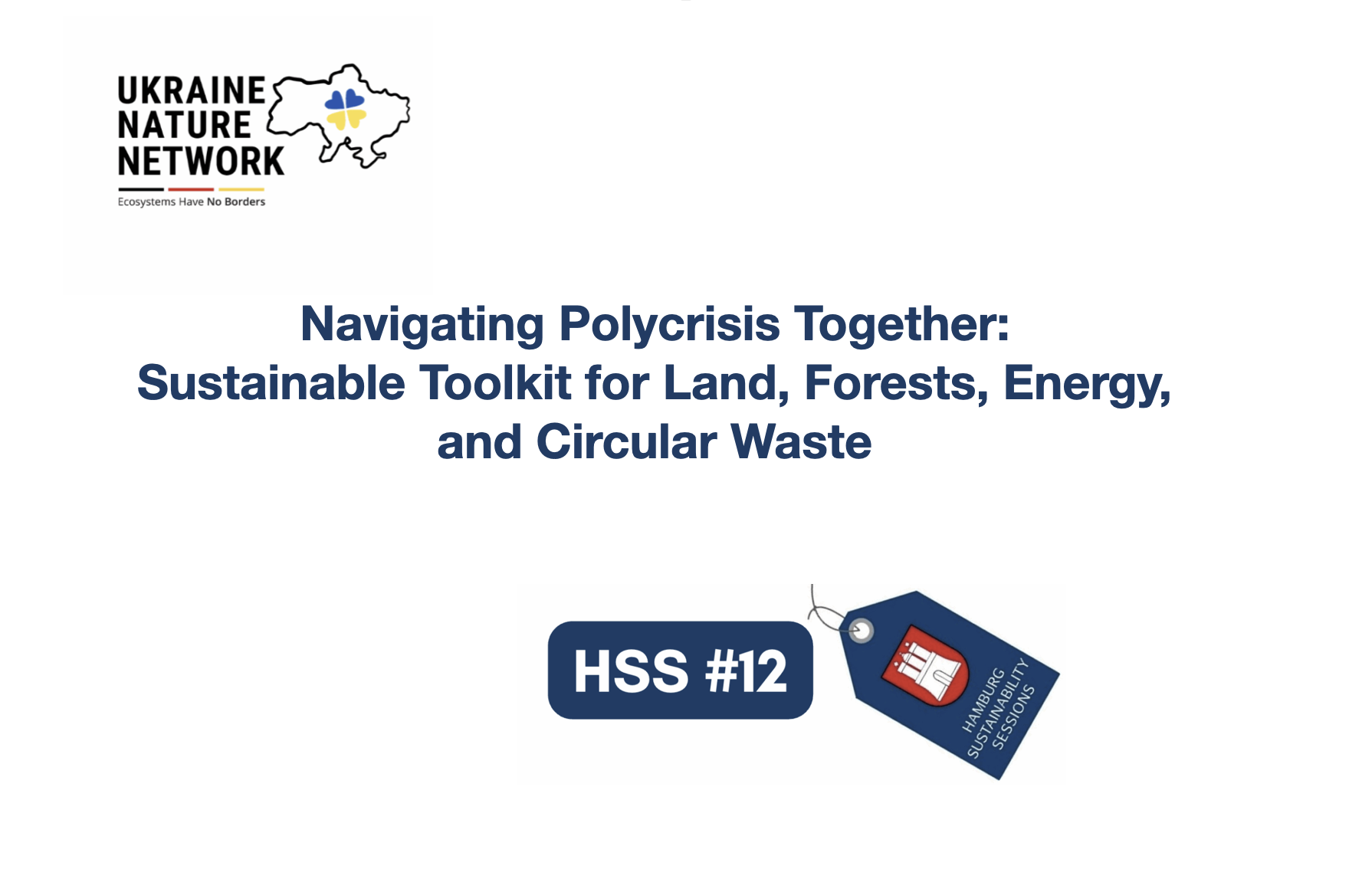 Ukraine Nature Network: Navigating Polycrisis Together: Sustainable Toolkit for Land, Forests, Energy, and Circular Waste