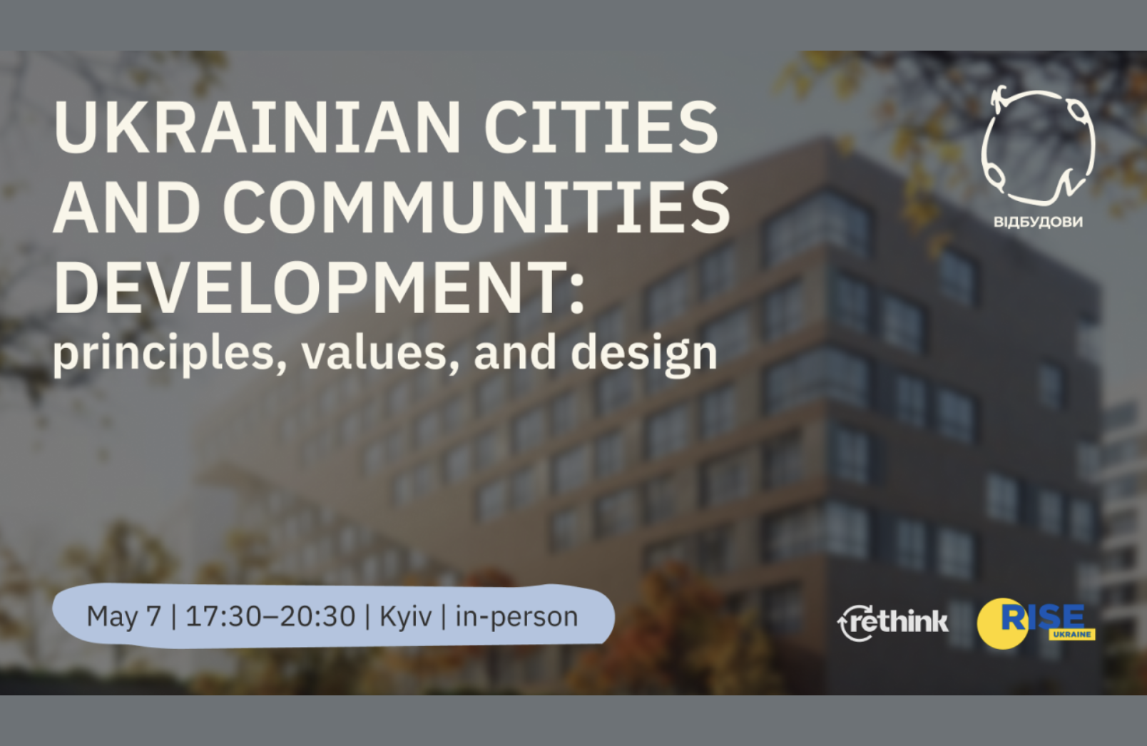 Ukrainian cities and communities development: principles, values and design