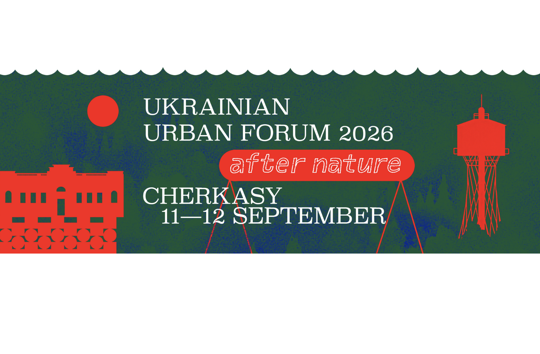 Ukrainian Urban Forum 2026: "After Nature"