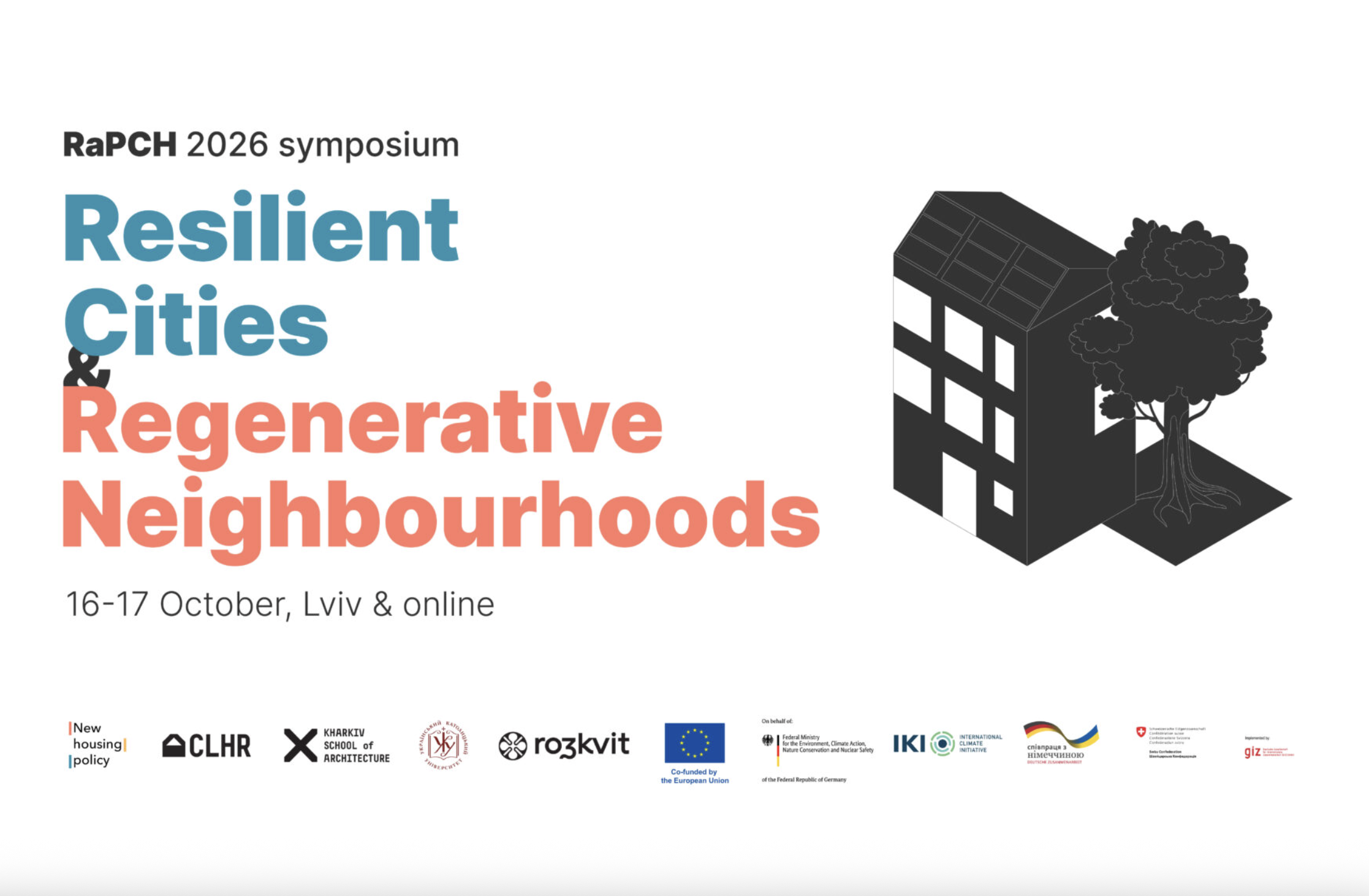 Fifth Annual Symposium "Rebuilding a Place to Call Home 2026: Resilient Cities &amp; Regenerative Neighbourhoods"