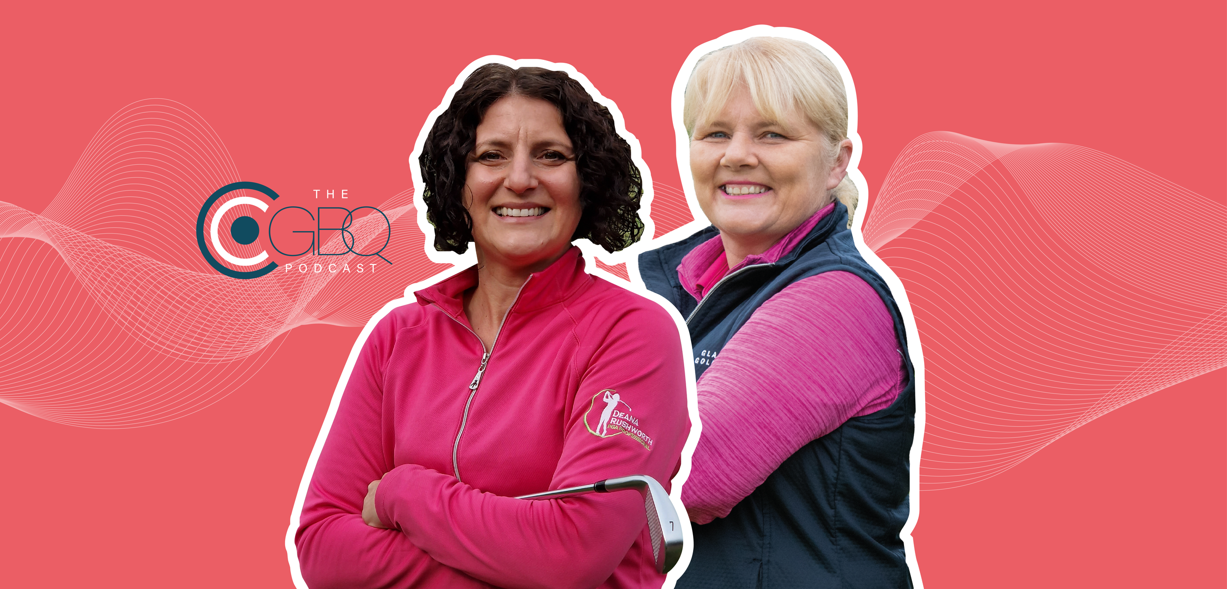 PODCAST: Episode 10: Lynn McCool and Deana Rushworth