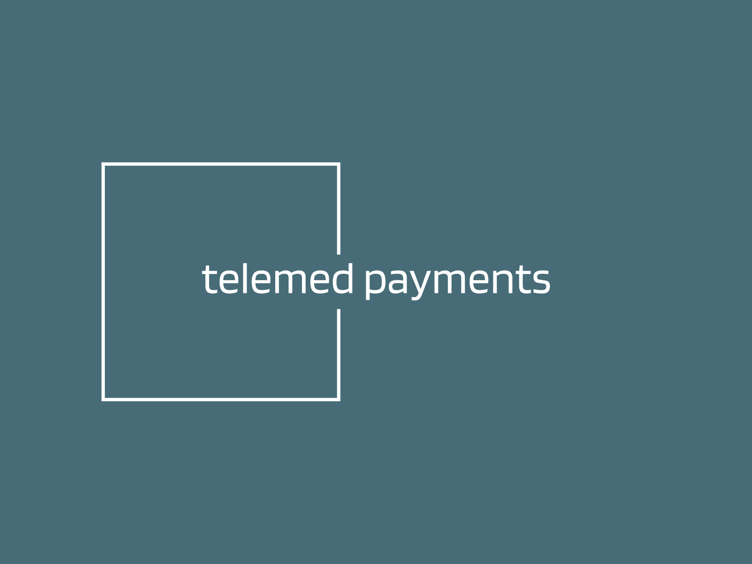 Telemed Payments