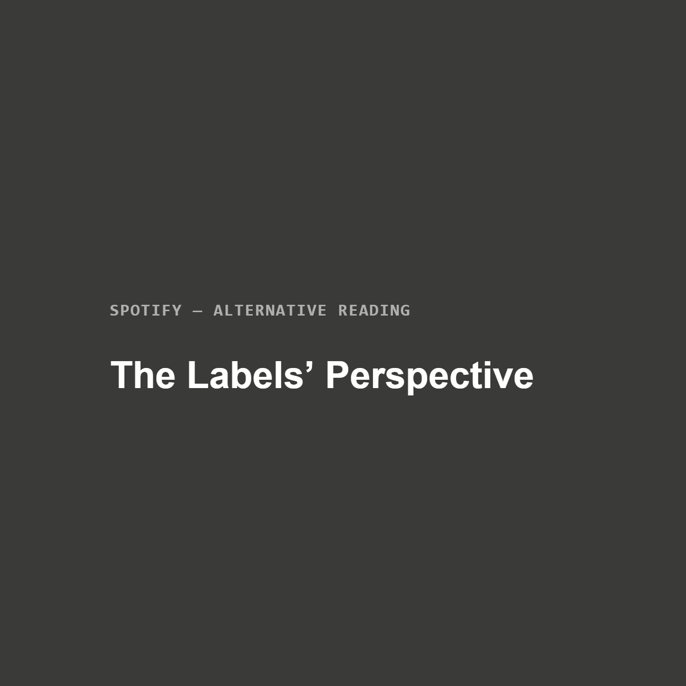 The labels’ perspective