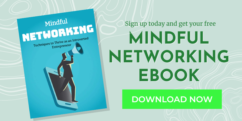 mindful networking for introverts