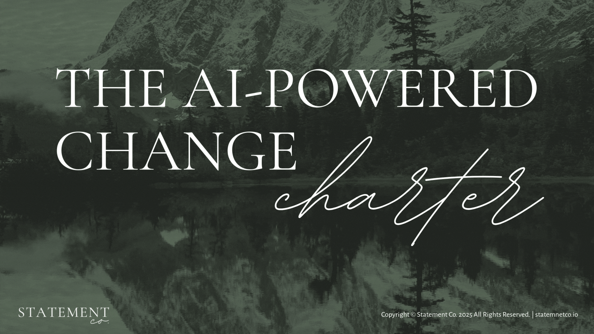 Overlay of the quote 'The AI-powered change rather' on a background of a mountain and lake landscape, with trees and reflections in water.