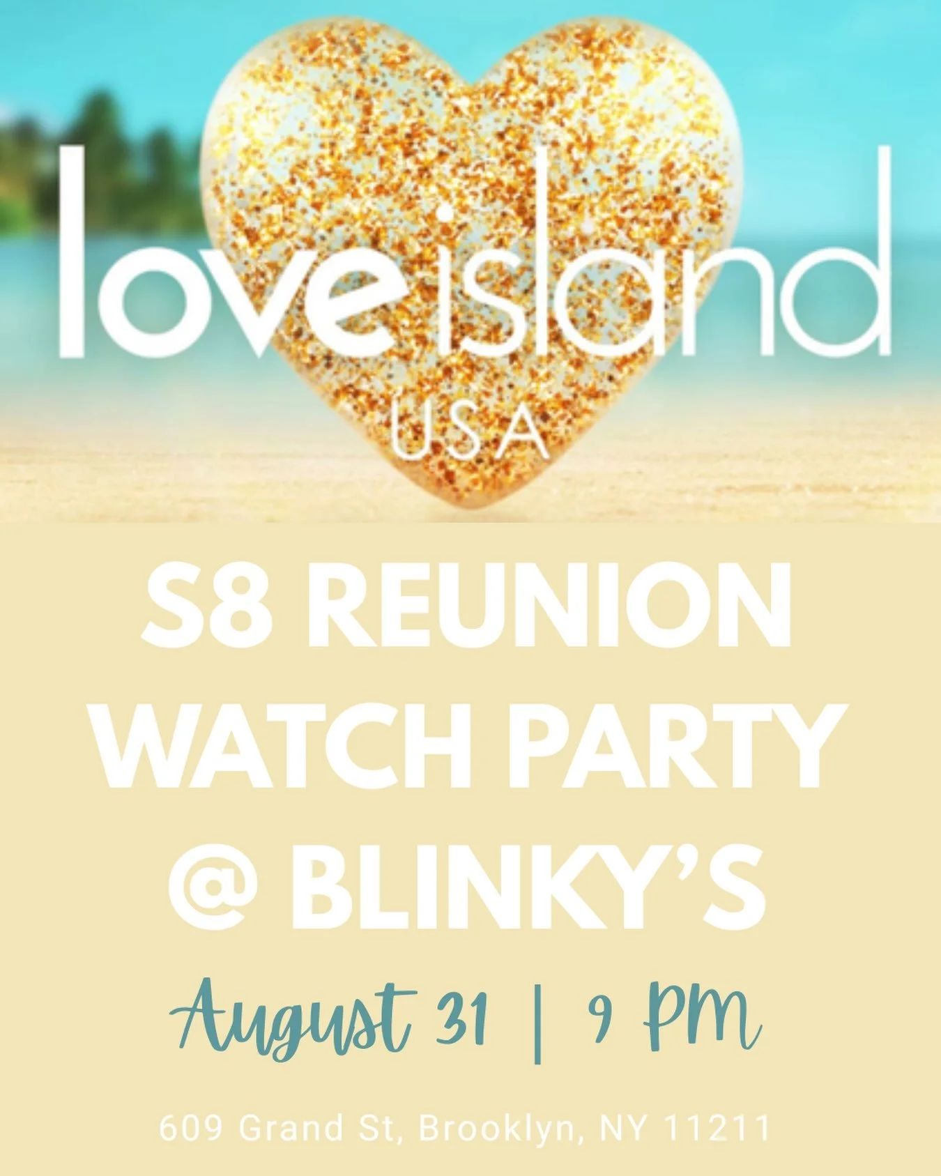 Attention Love Island fans!!! Next Monday, Aug. 31, blinky&rsquo;s is hosting a S8 Reunion watch party. Reunion starts at 9pm, come early to get a seat. Will have it on in the garden as well weather permitting. 

Stick around after the reunion for ka