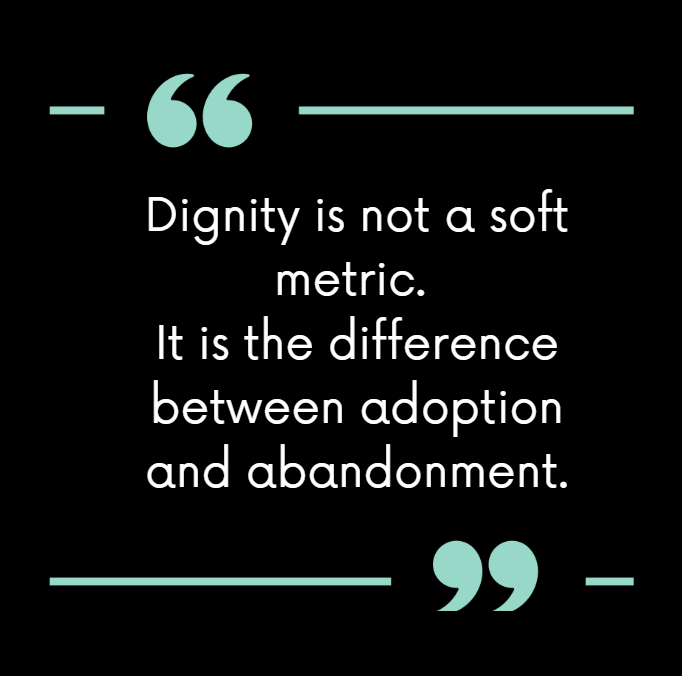 When Efficiency Becomes the Enemy of Dignity