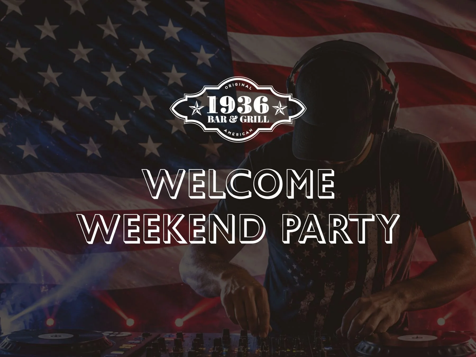Welcome Weekend Party