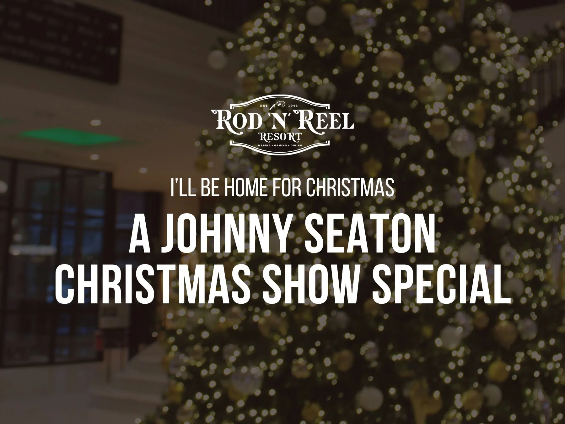 I’ll Be Home for Christmas: A Johnny Seaton Christmas Show Special