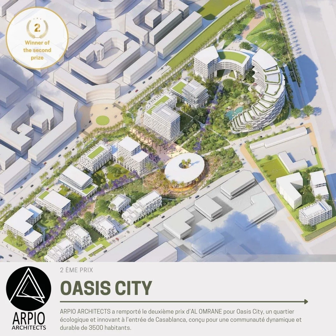 ARPIO ARCHITECTS was awarded the second prize by AL OMRANE for Oasis City, an ecological and innovative district at the entrance of Casablanca, designed for a dynamic and sustainable community of 3,500 inhabitants.
#architecture #design #sustainabili
