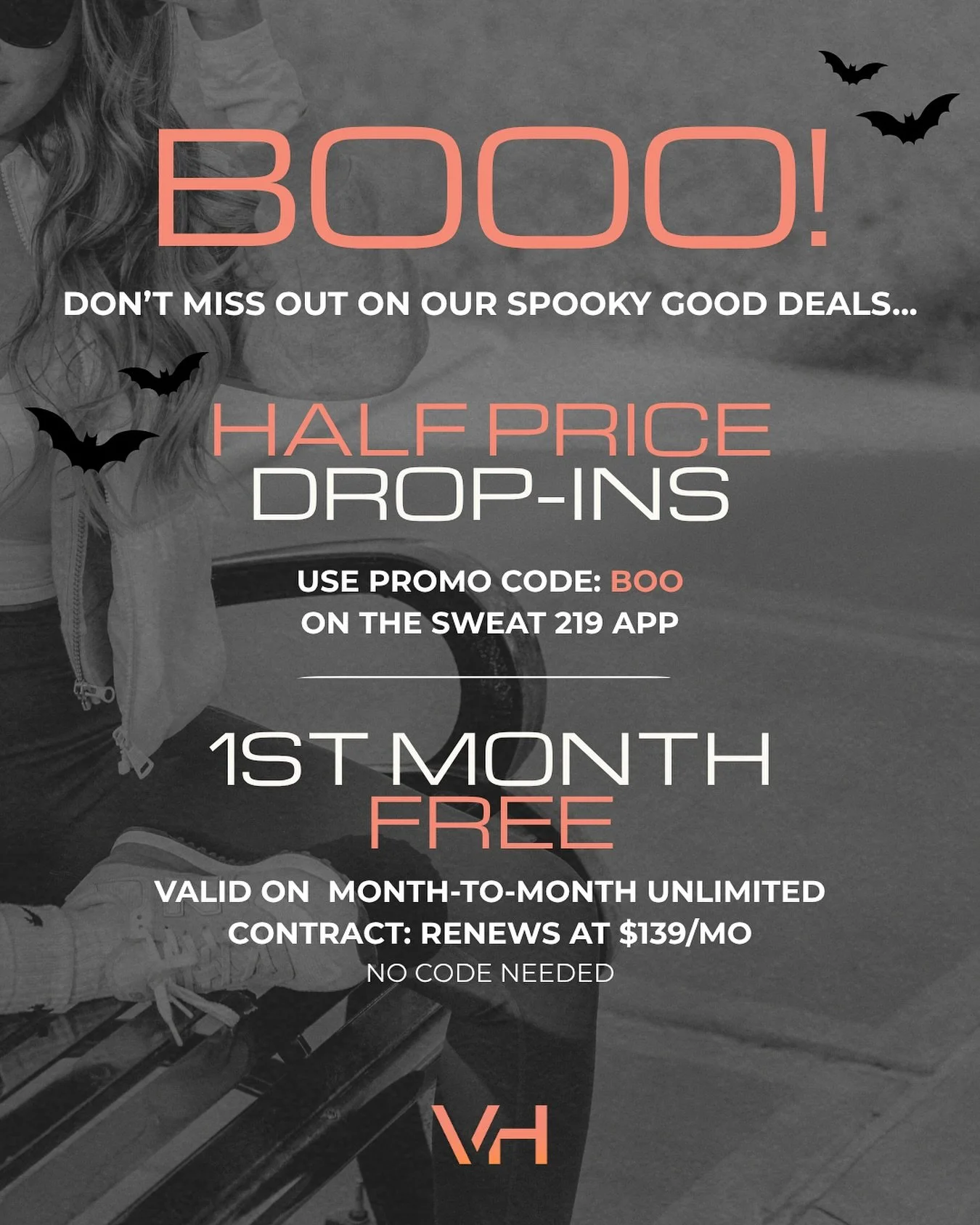 BOO 👻 don&rsquo;t miss our scary good deals this month 🎃

This month only &mdash;
💀 HALF OFF drop-ins &rarr; use code BOO on the Sweat 219 App
🔥 FIRST MONTH FREE when you sign up for Unlimited Month-to-Month (renews at $139/mo) &mdash; no code ne