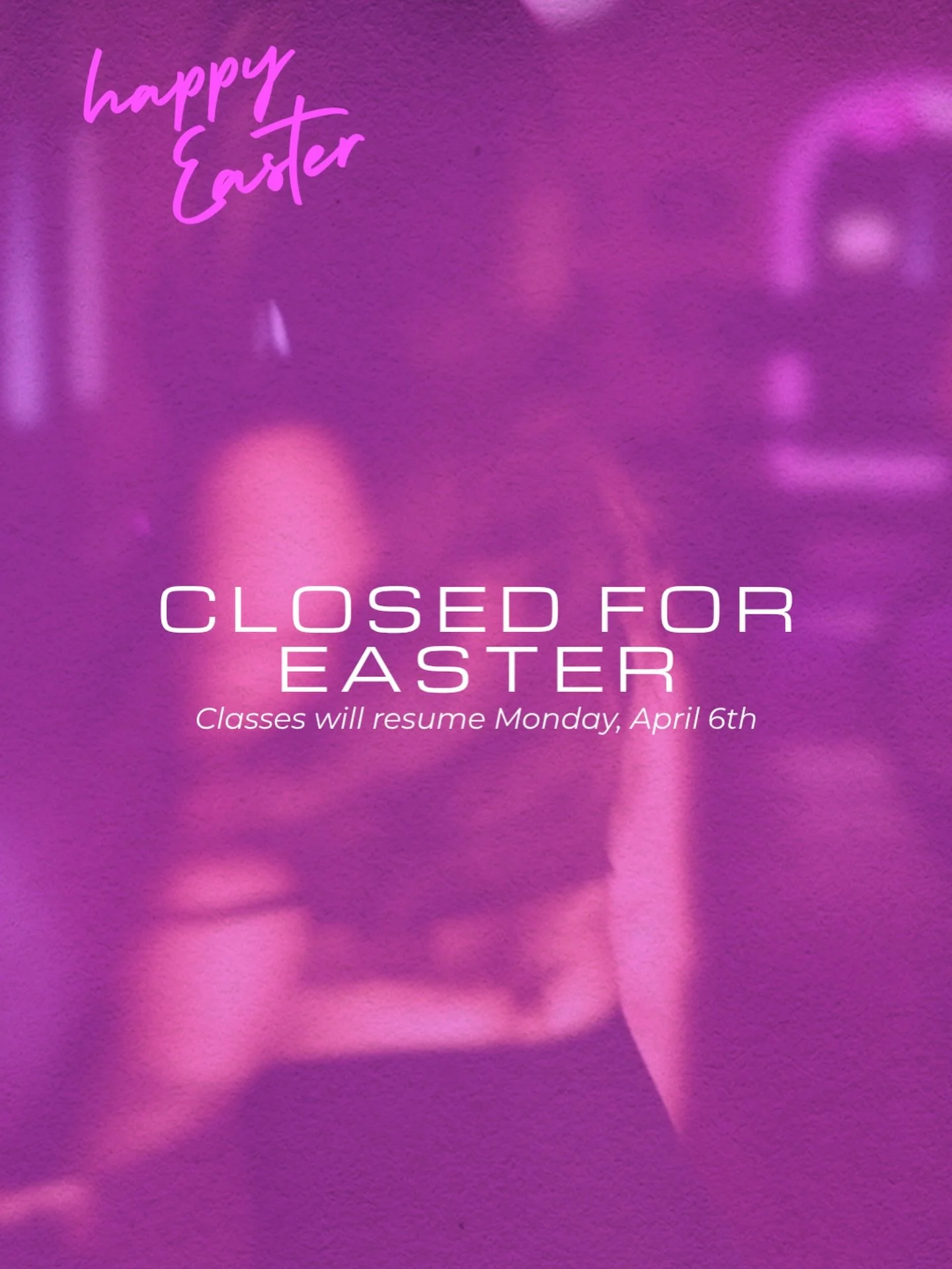 Hi peaches 💕🐰

Just a heads up&mdash;we&rsquo;ll be closed tomorrow in observance of Easter.

If you were booked, don&rsquo;t worry at all&mdash;classes have been canceled and you will not be charged. You may still receive class notifications, but 