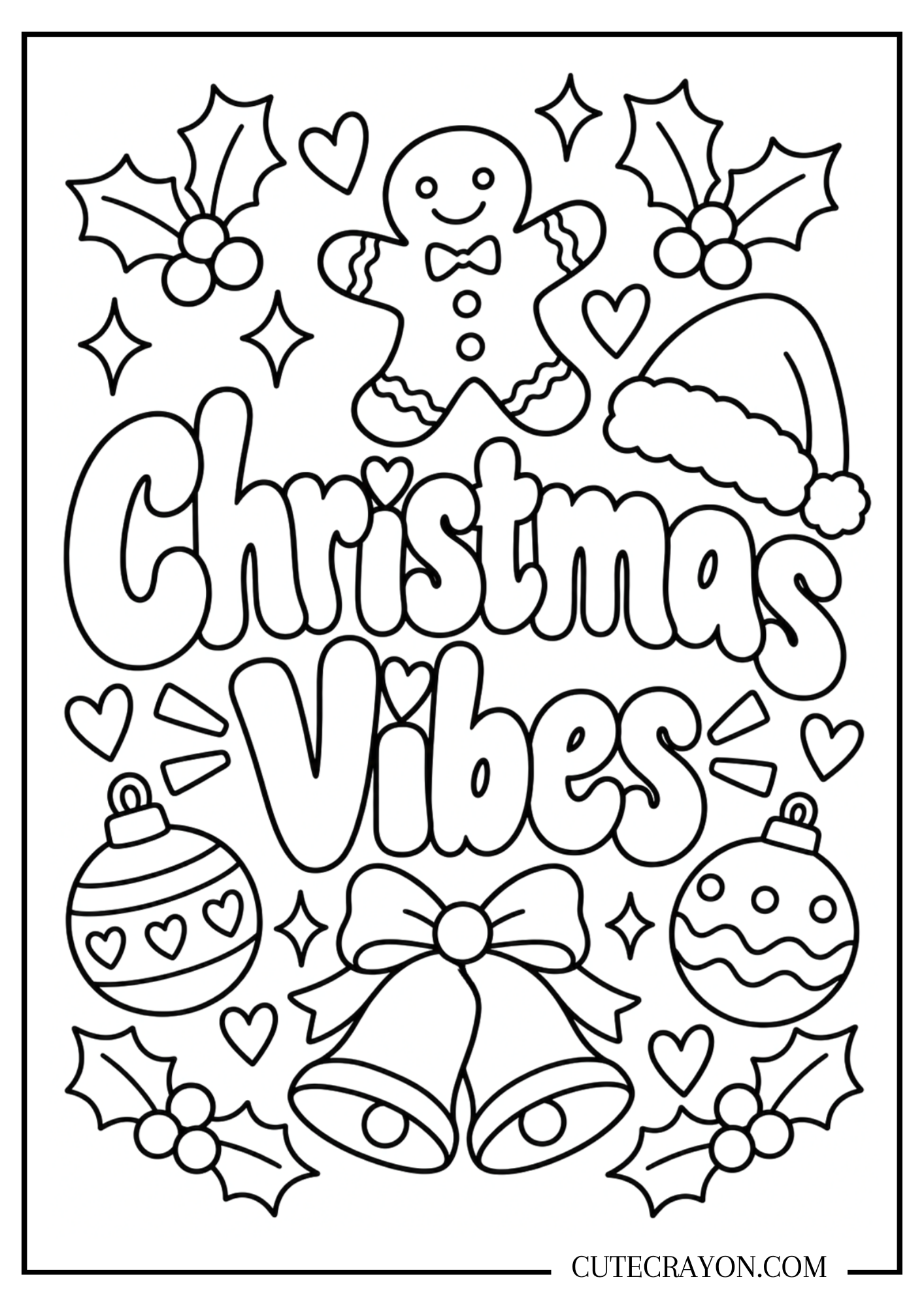 Christmas Vibes coloring page with a gingerbread man, Santa hat, ornaments, bells, and holly – free printable PDF