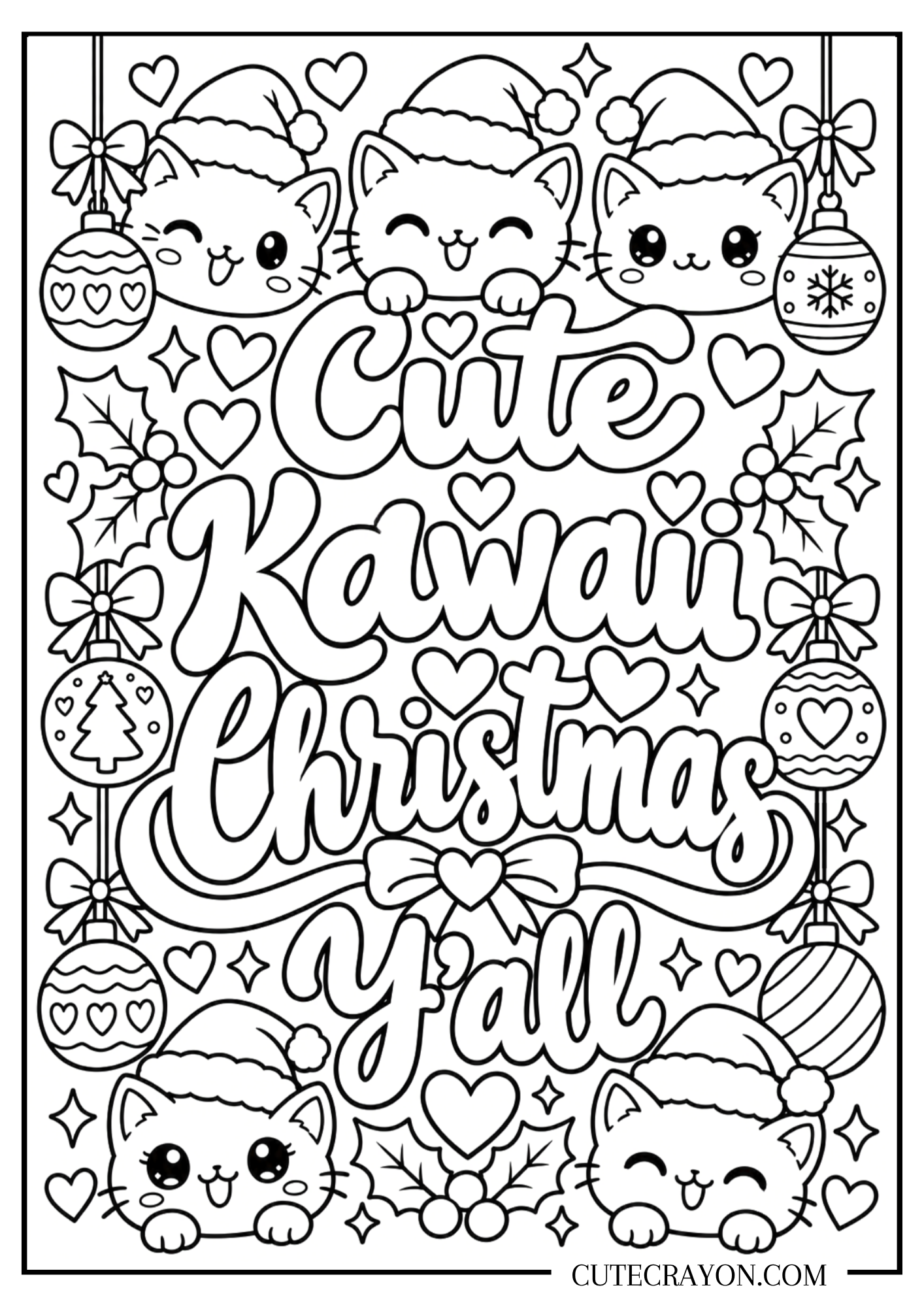 Kawaii Christmas coloring page with “Cute Kawaii Christmas Y’all” lettering, five cats in Santa hats, ornaments, bows, hearts, and holly.
