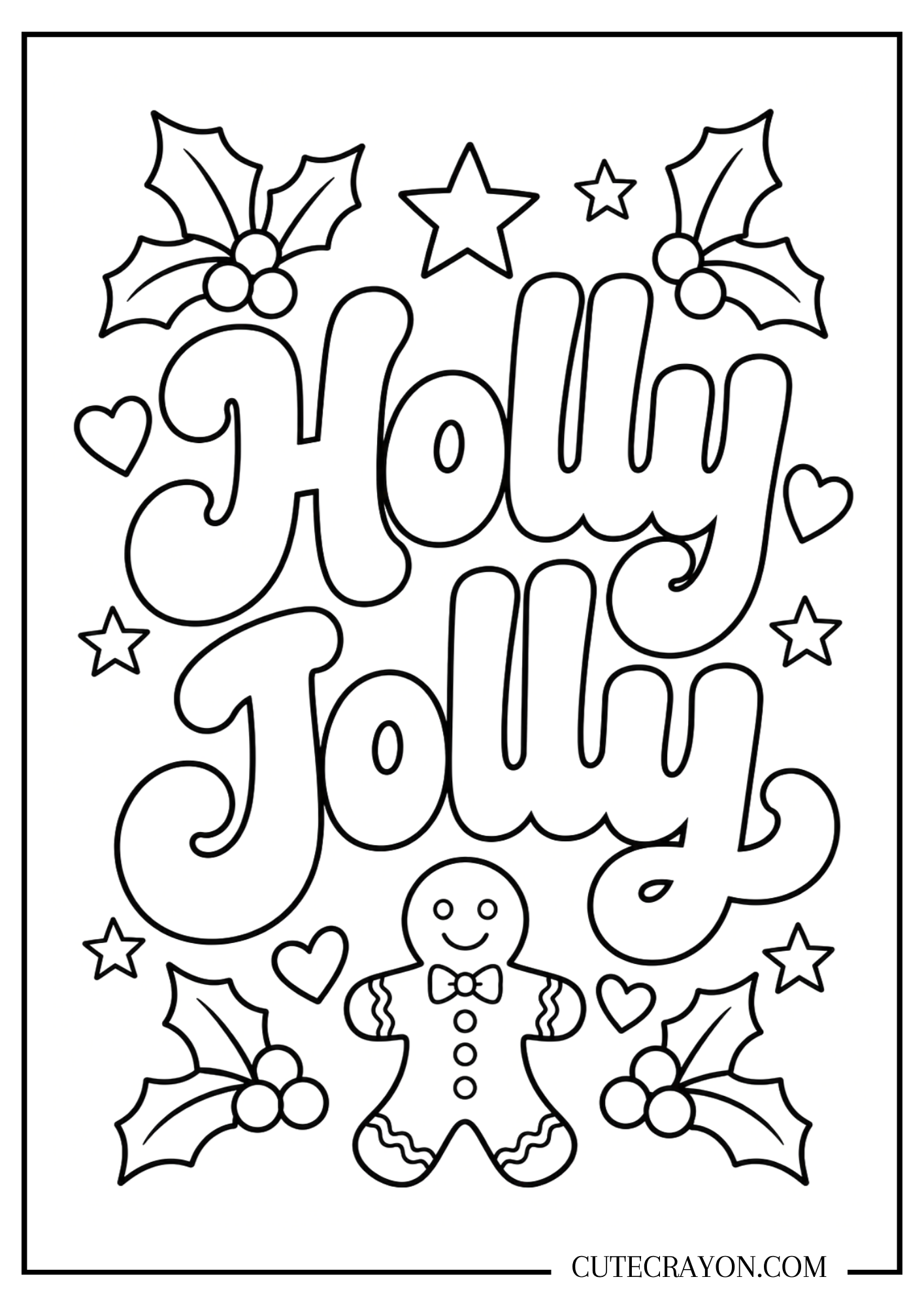 Holly Jolly Christmas coloring page with a smiling gingerbread man, holly, hearts, and stars – free printable PDF